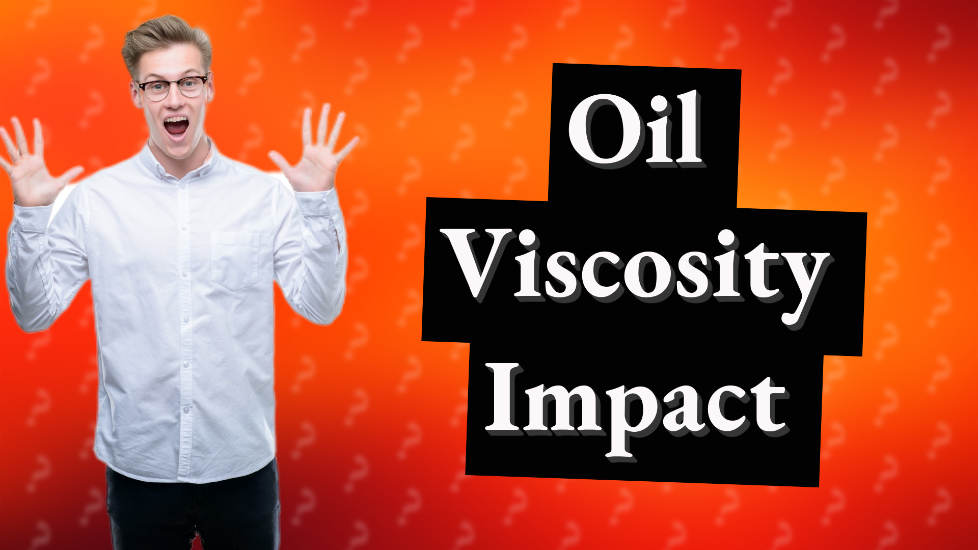 Oil Viscosity Impact