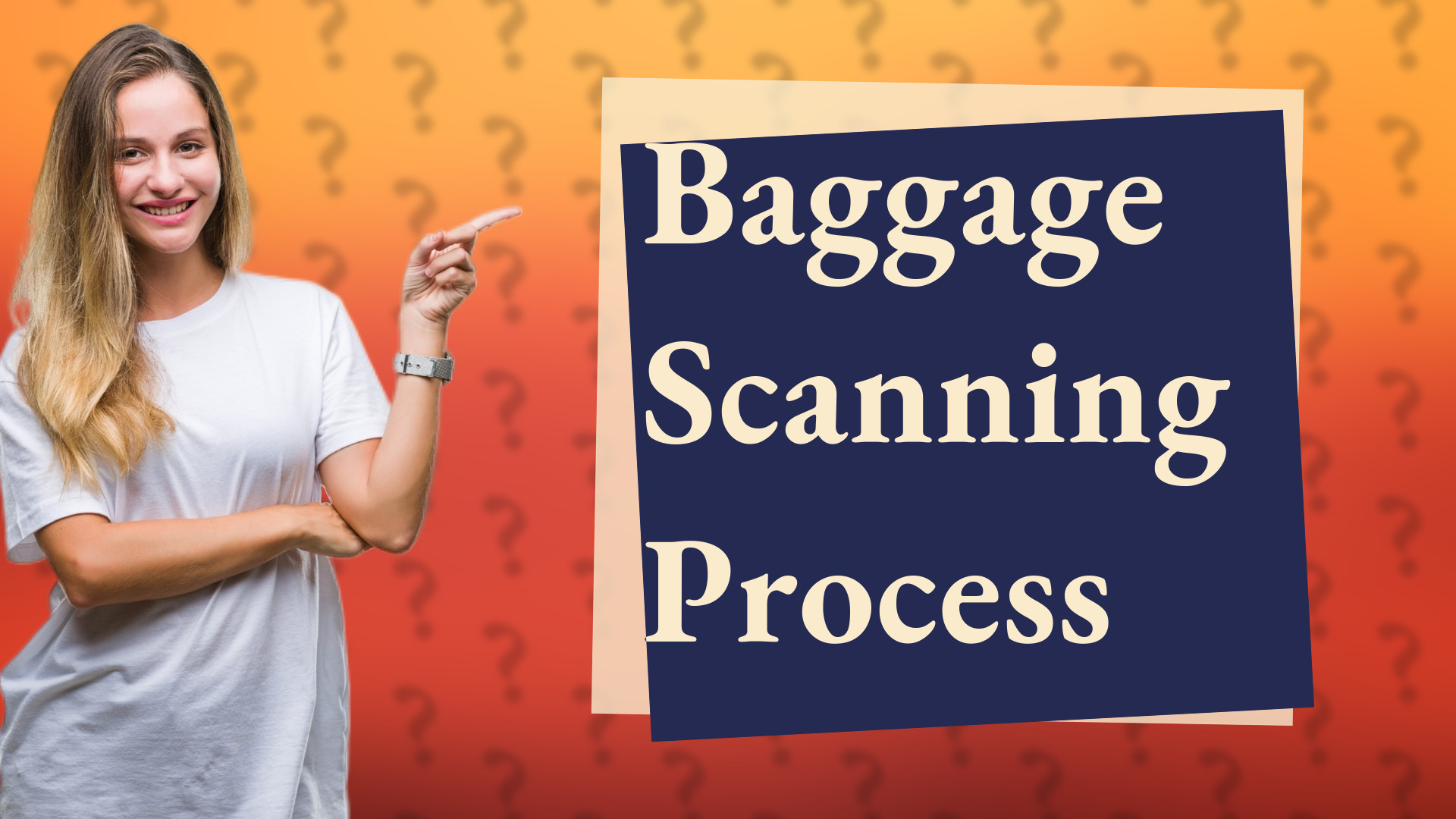 Baggage Scanning Process