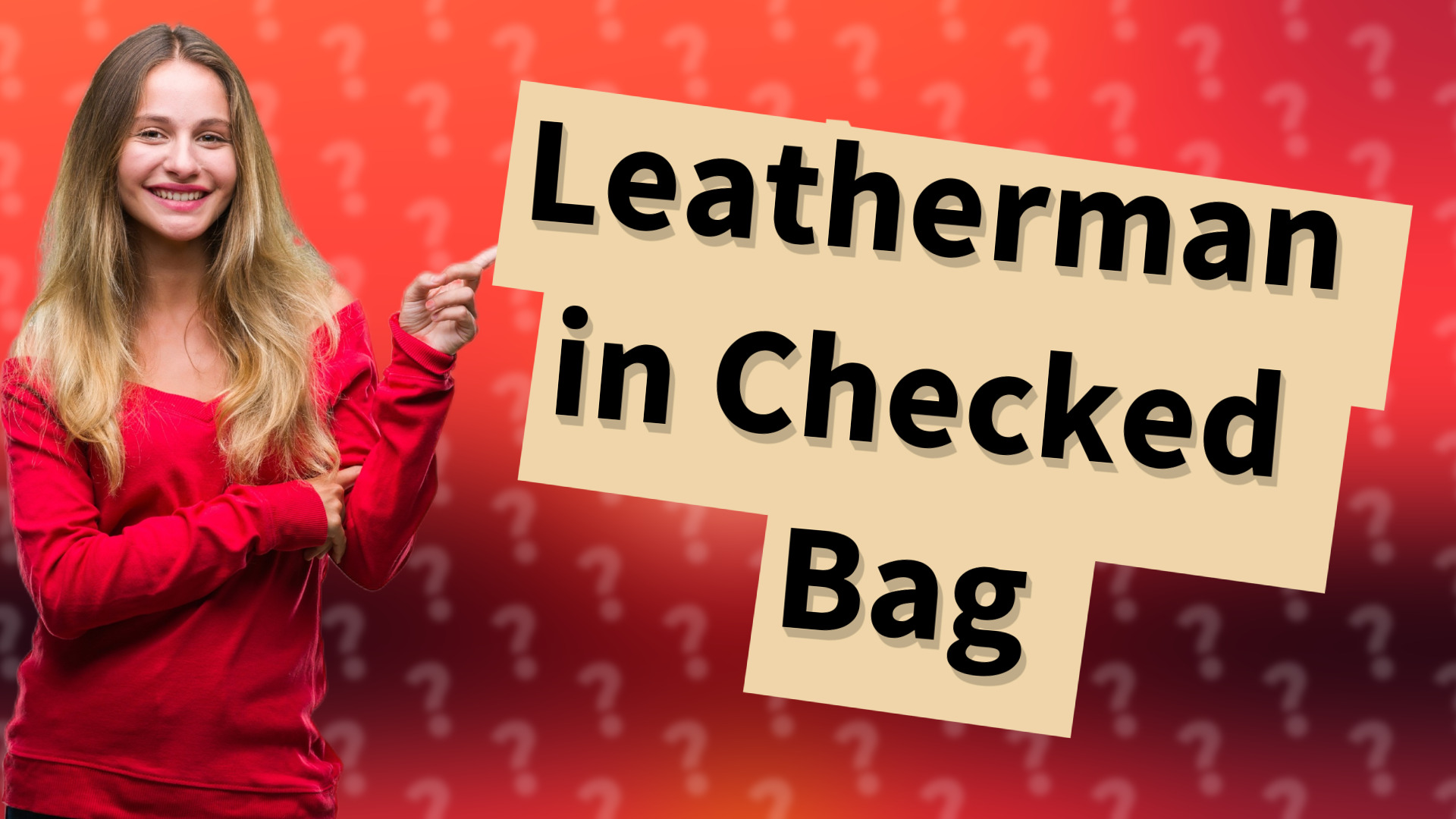 Leatherman in Checked Bag