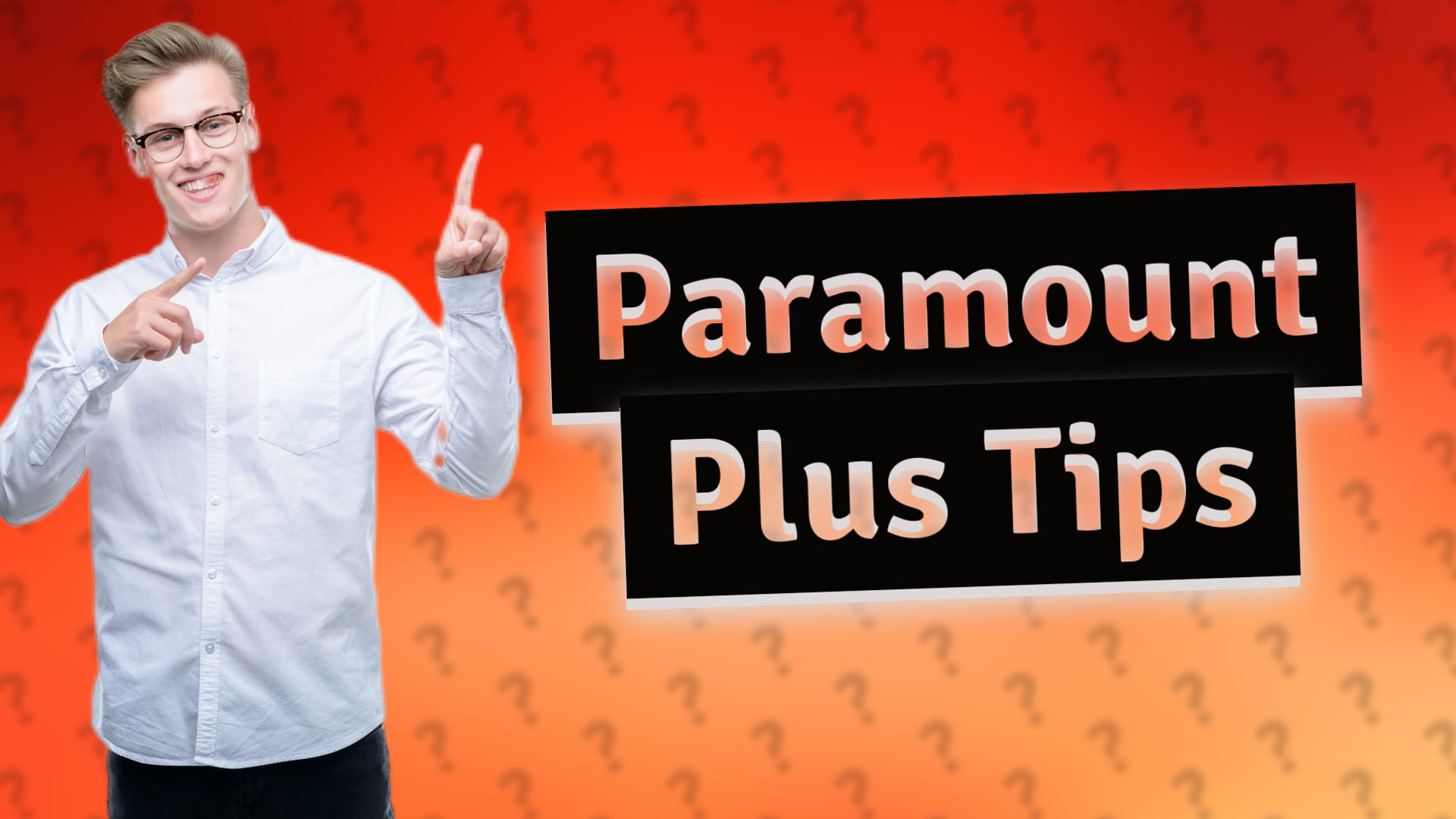 Paramount Plus Tips