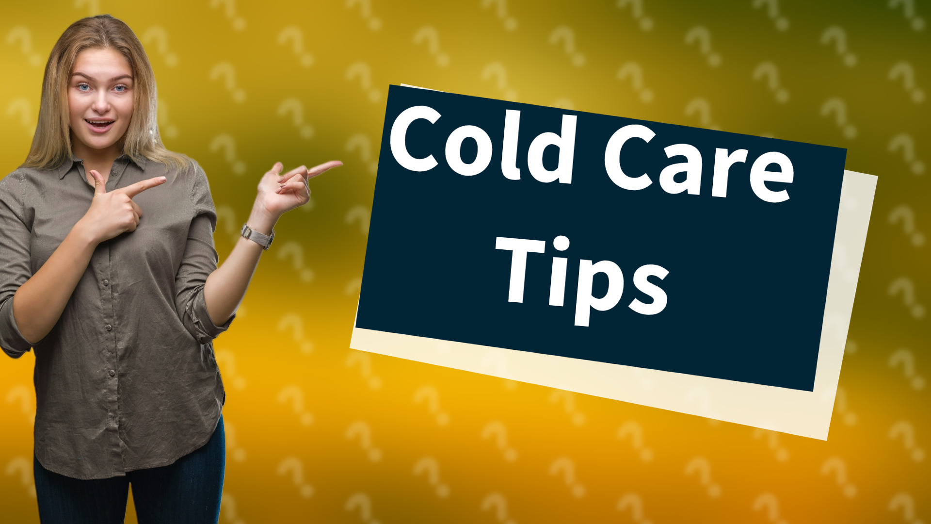 Cold Care Tips
