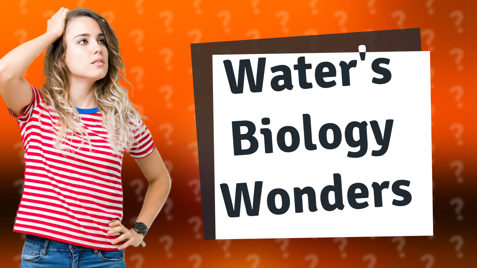 Water's Biology Wonders