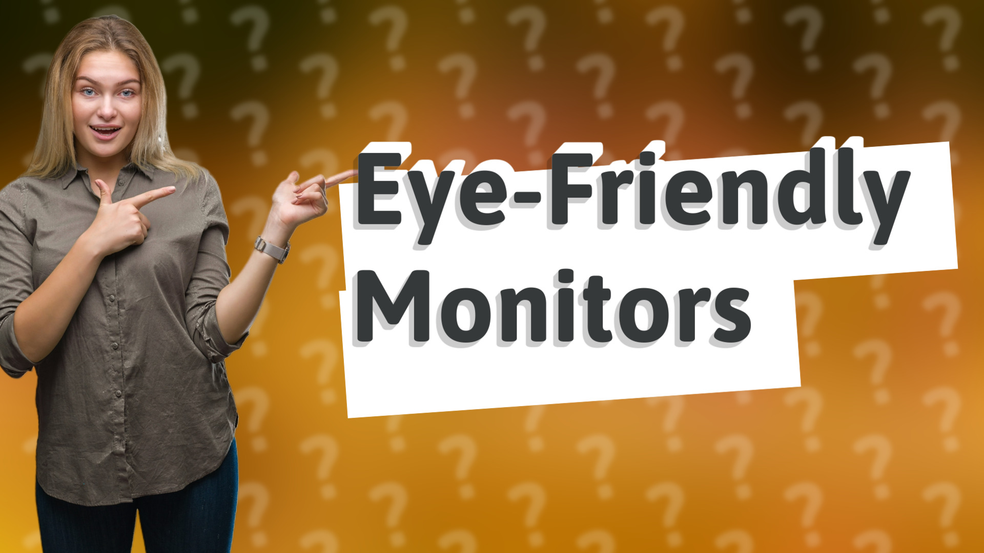 Eye-Friendly Monitors