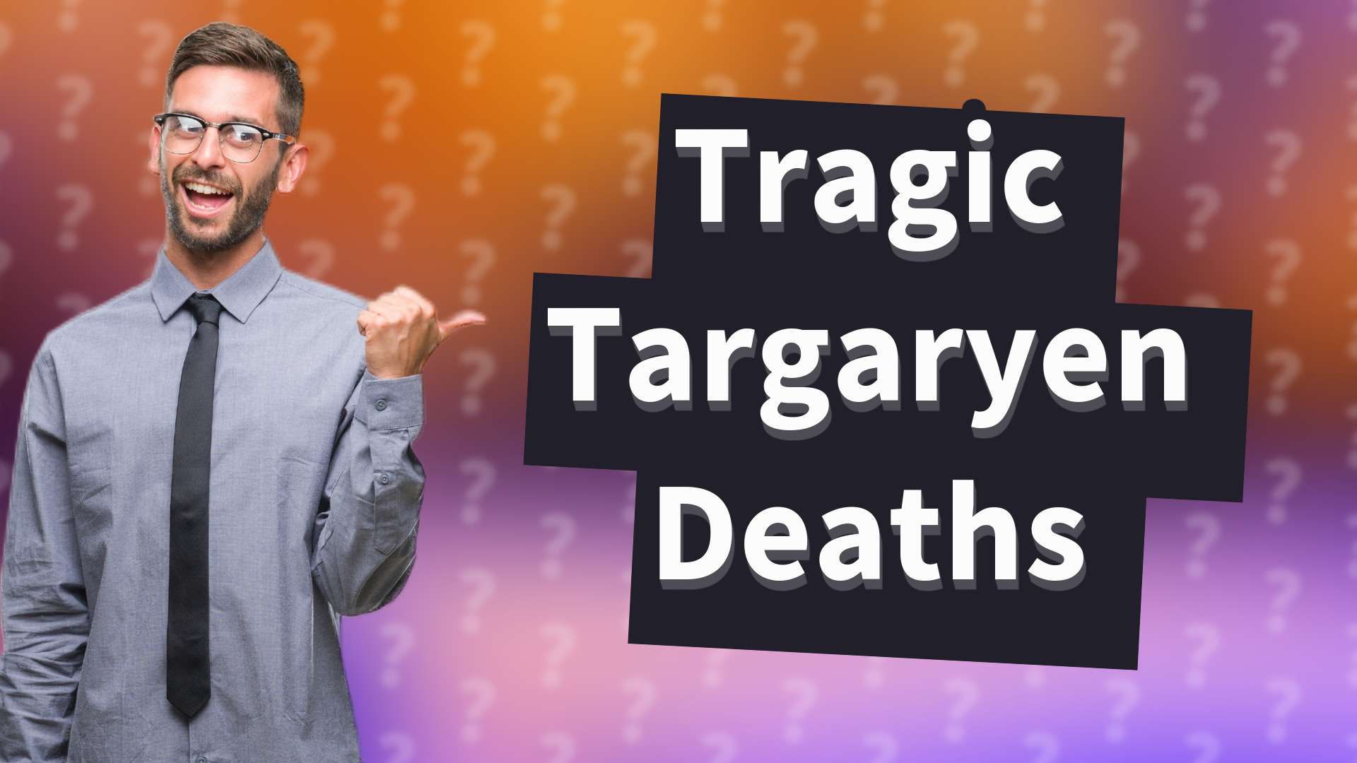 Tragic Targaryen Deaths