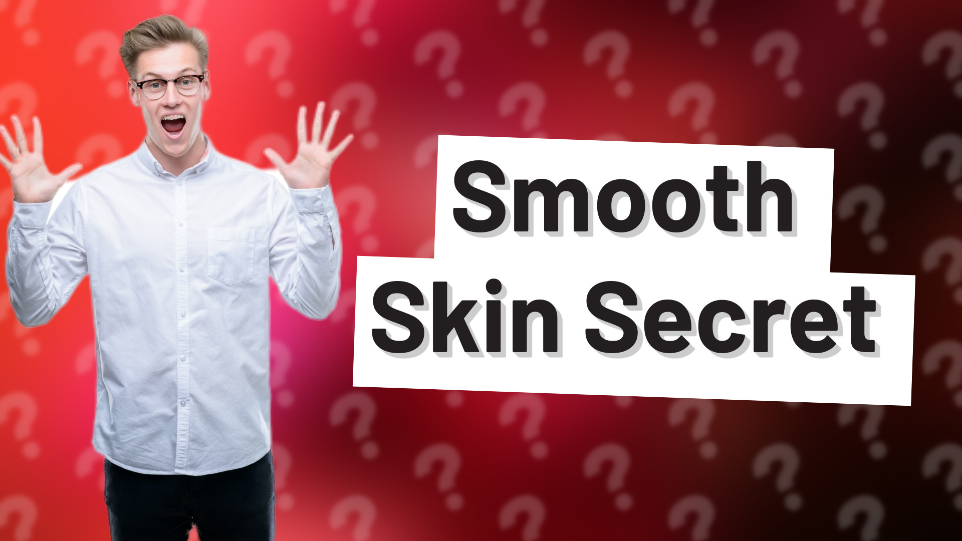Smooth Skin Secret