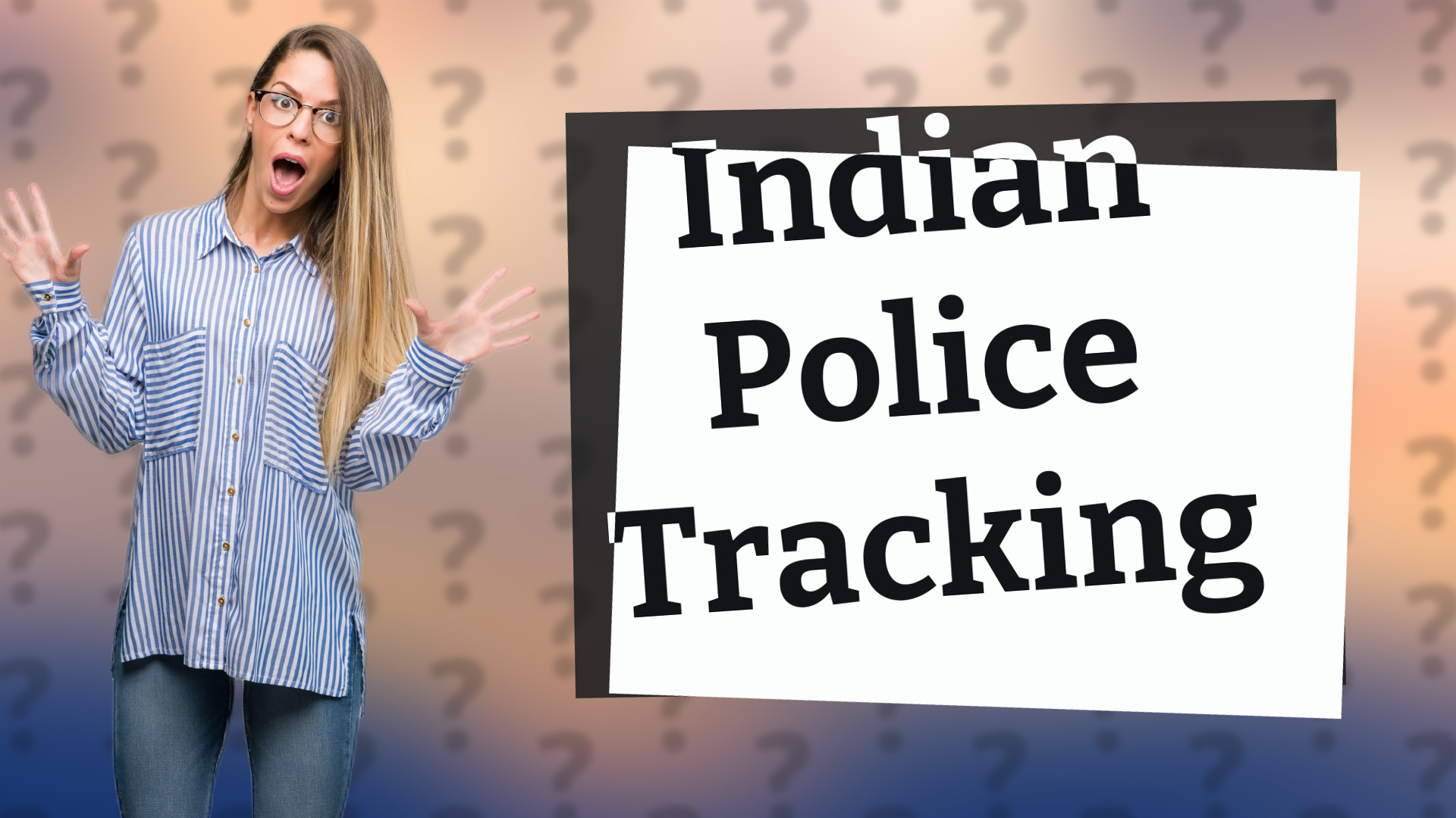 Indian Police Tracking