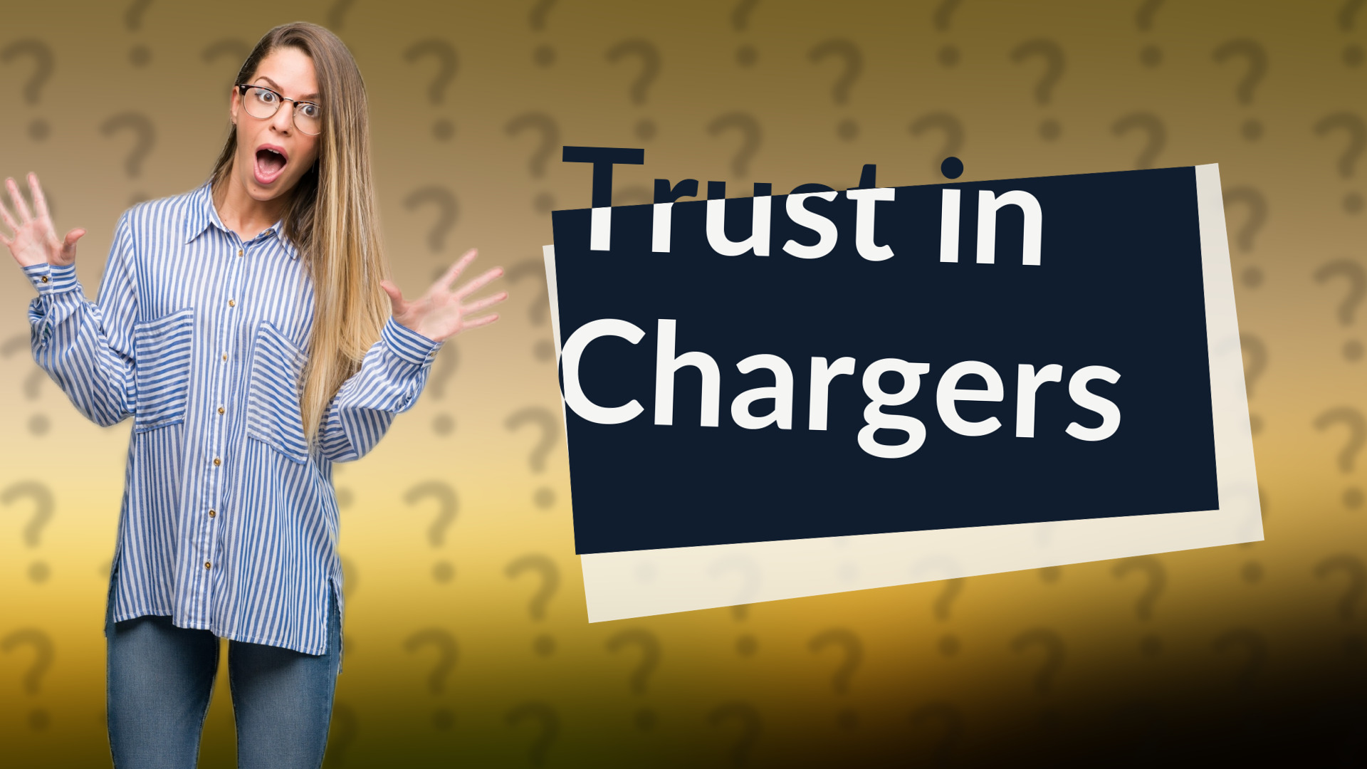 Trust in Chargers