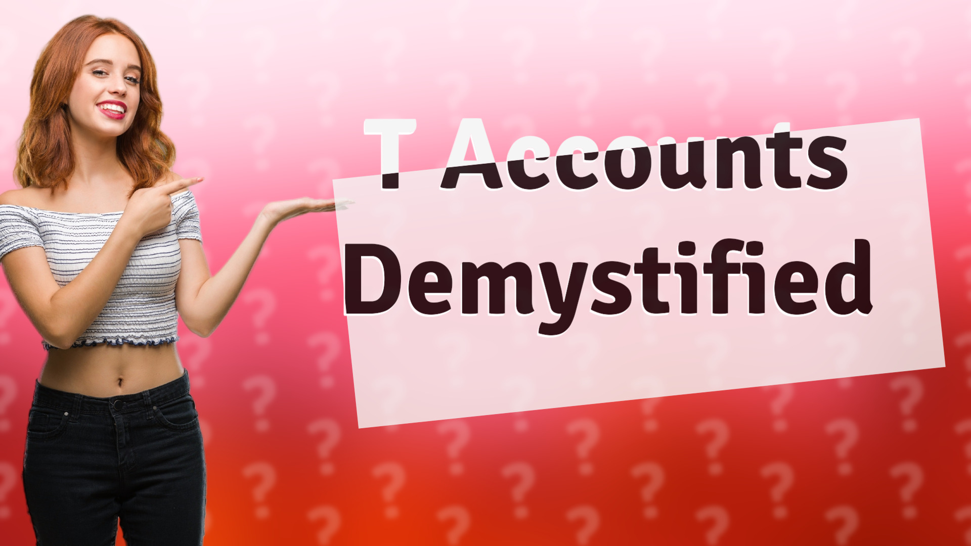 T Accounts Demystified