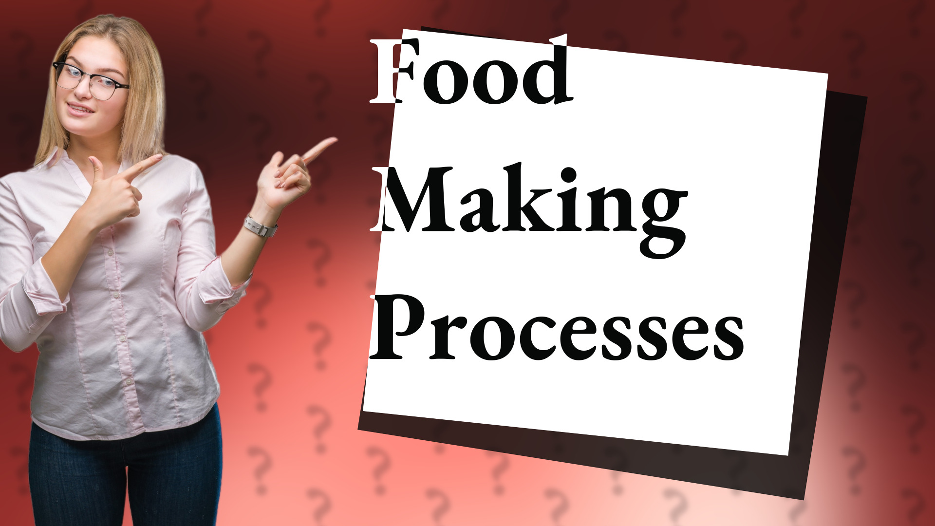 Food Making Processes