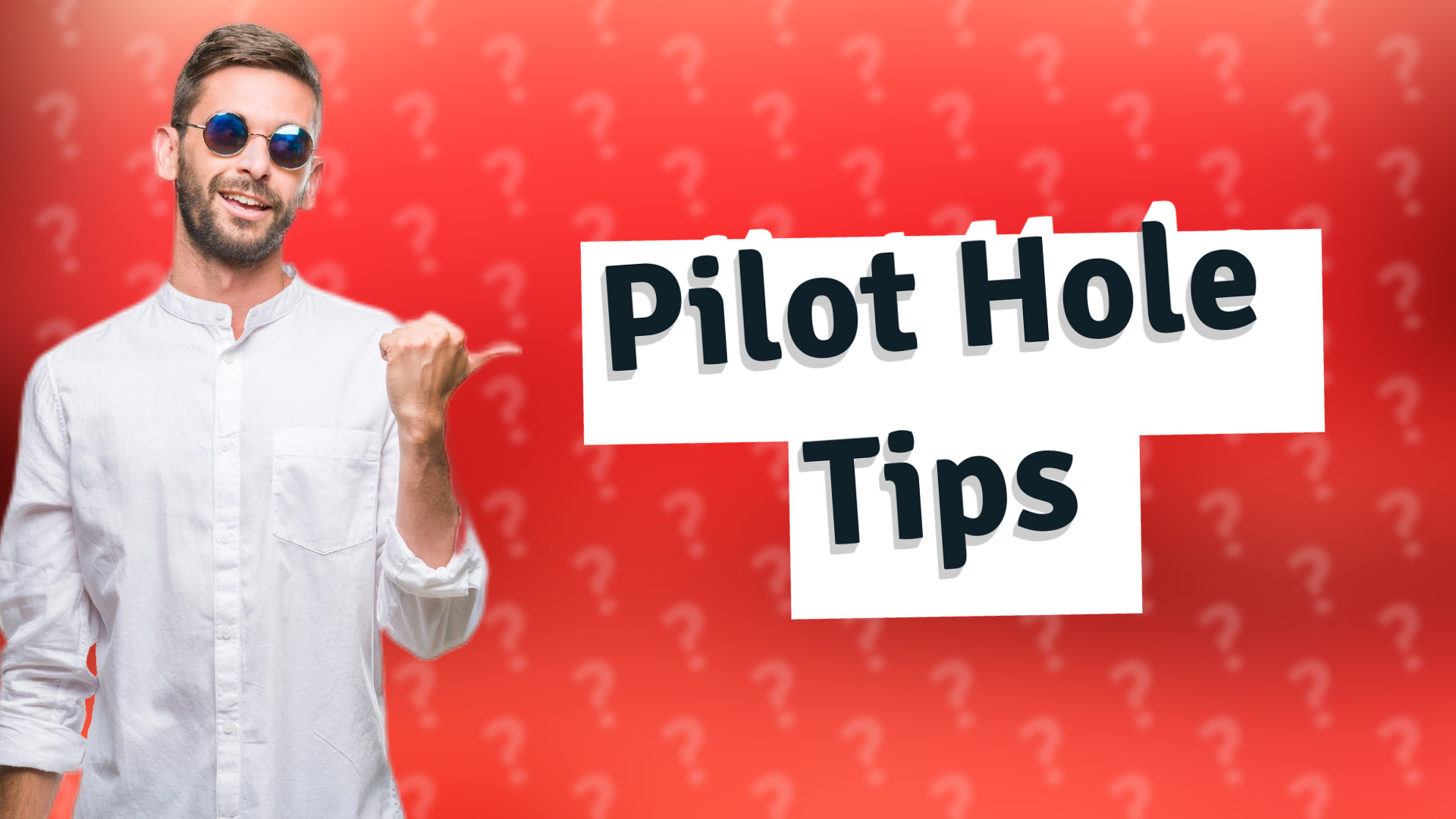 Pilot Hole Tips