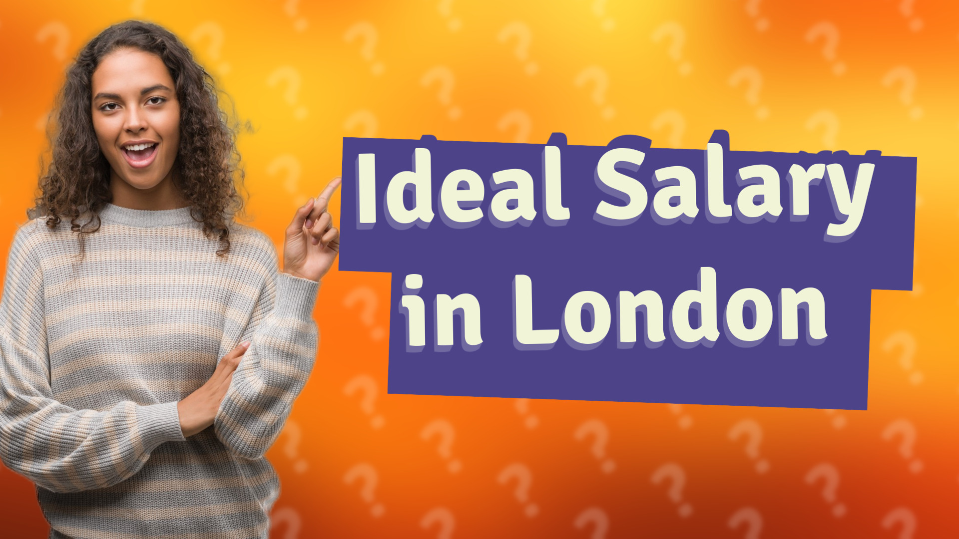 Ideal Salary in London