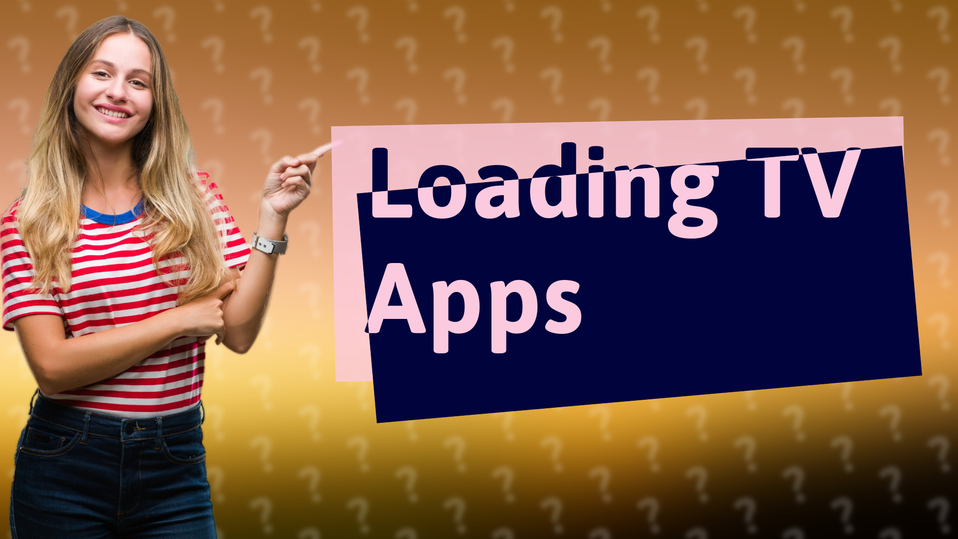 Loading TV Apps