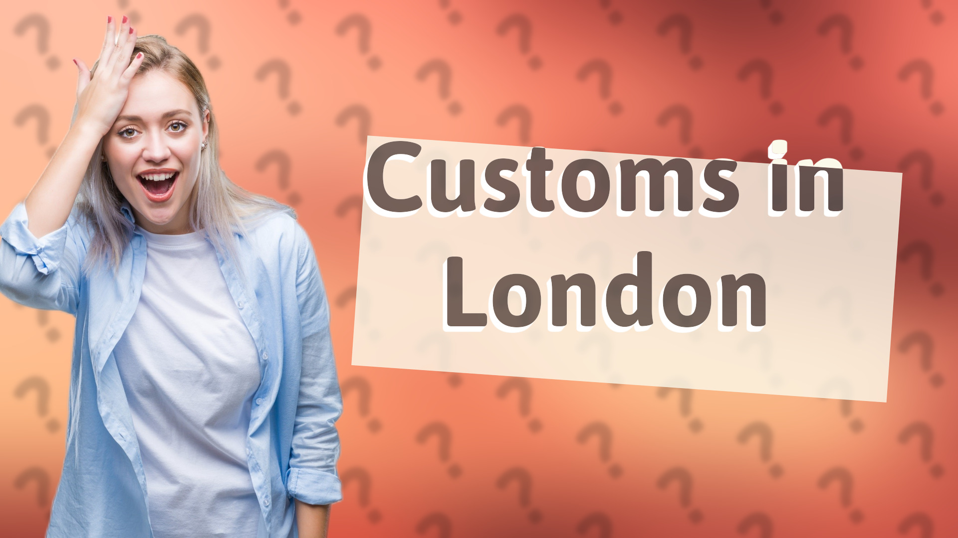 Customs in London