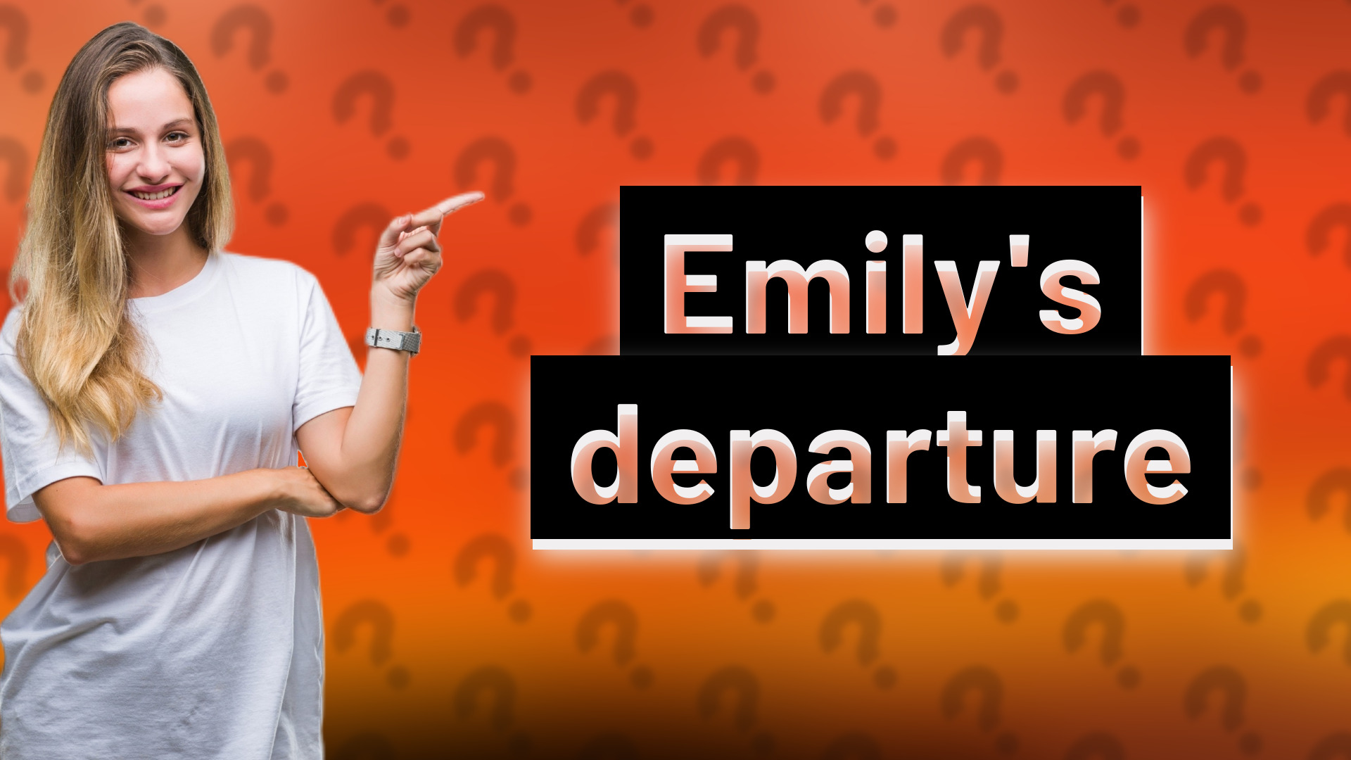 Emily's departure