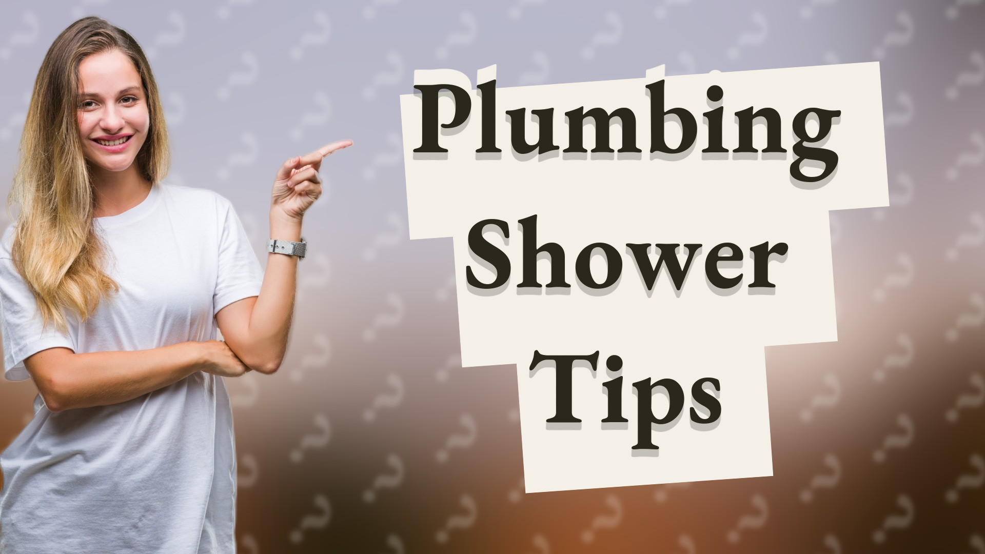 Plumbing Shower Tips