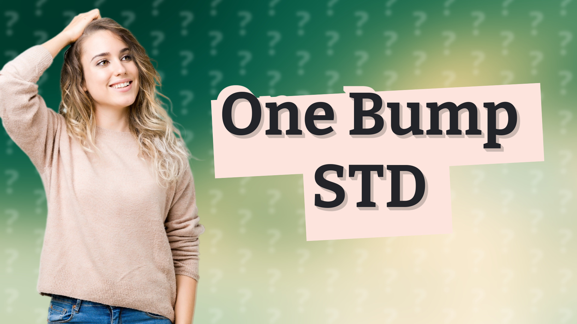 One Bump STD