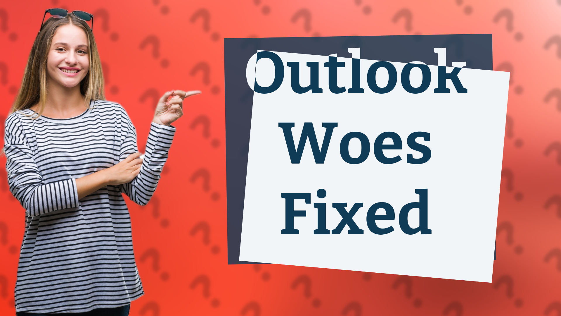 Outlook Woes Fixed