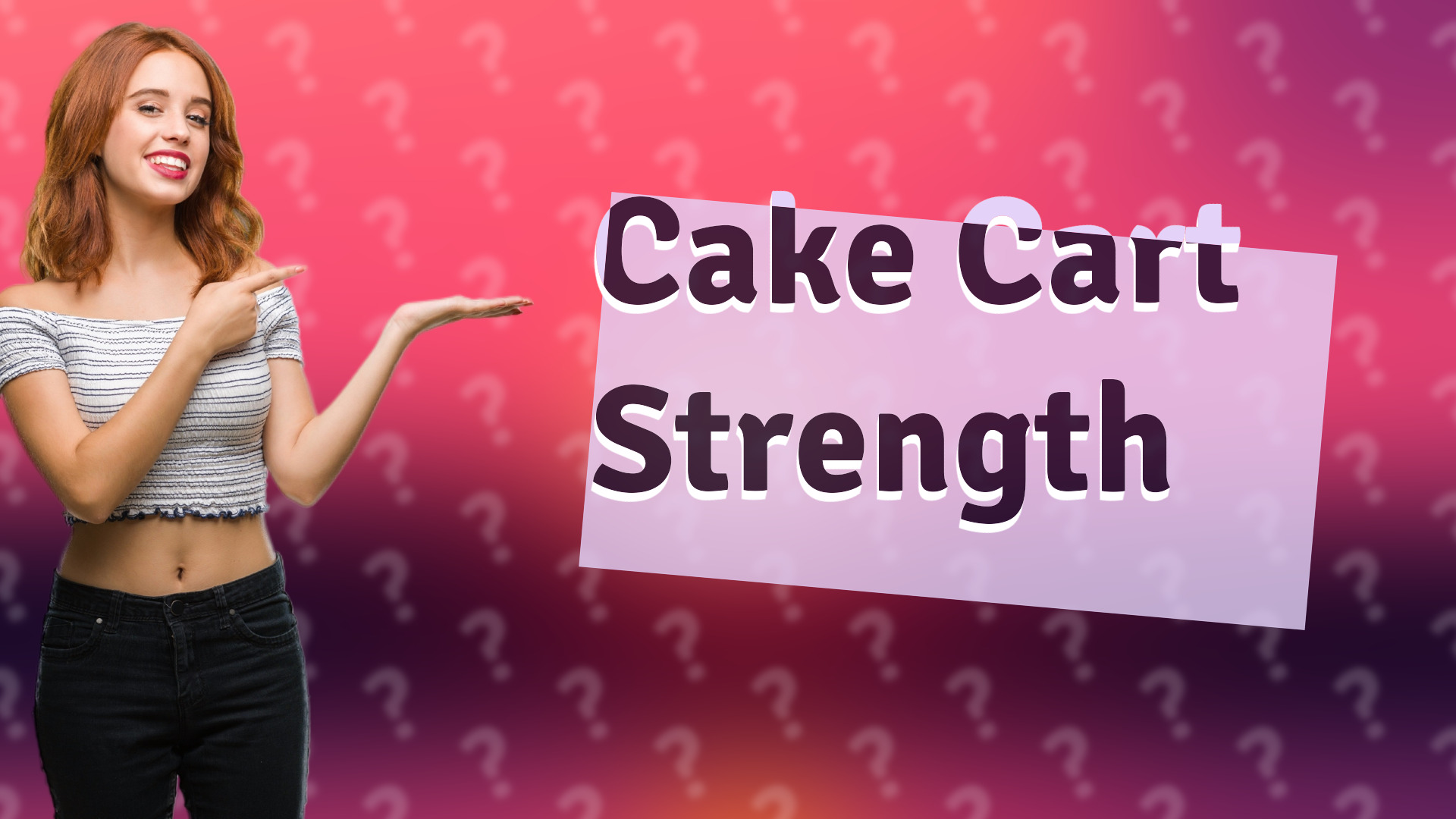Cake Cart Strength