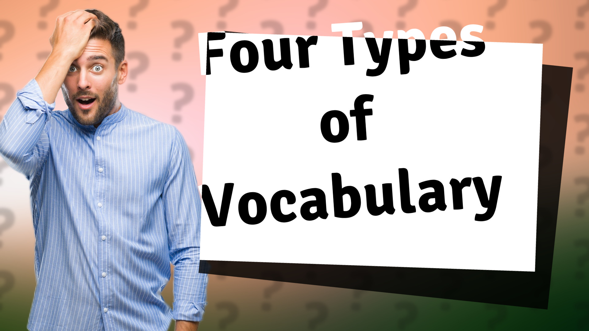 Four Types of Vocabulary