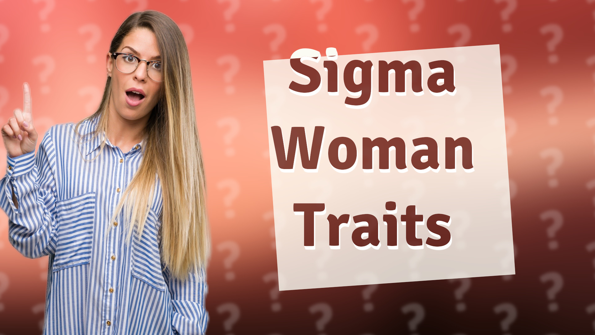 Sigma Woman Traits