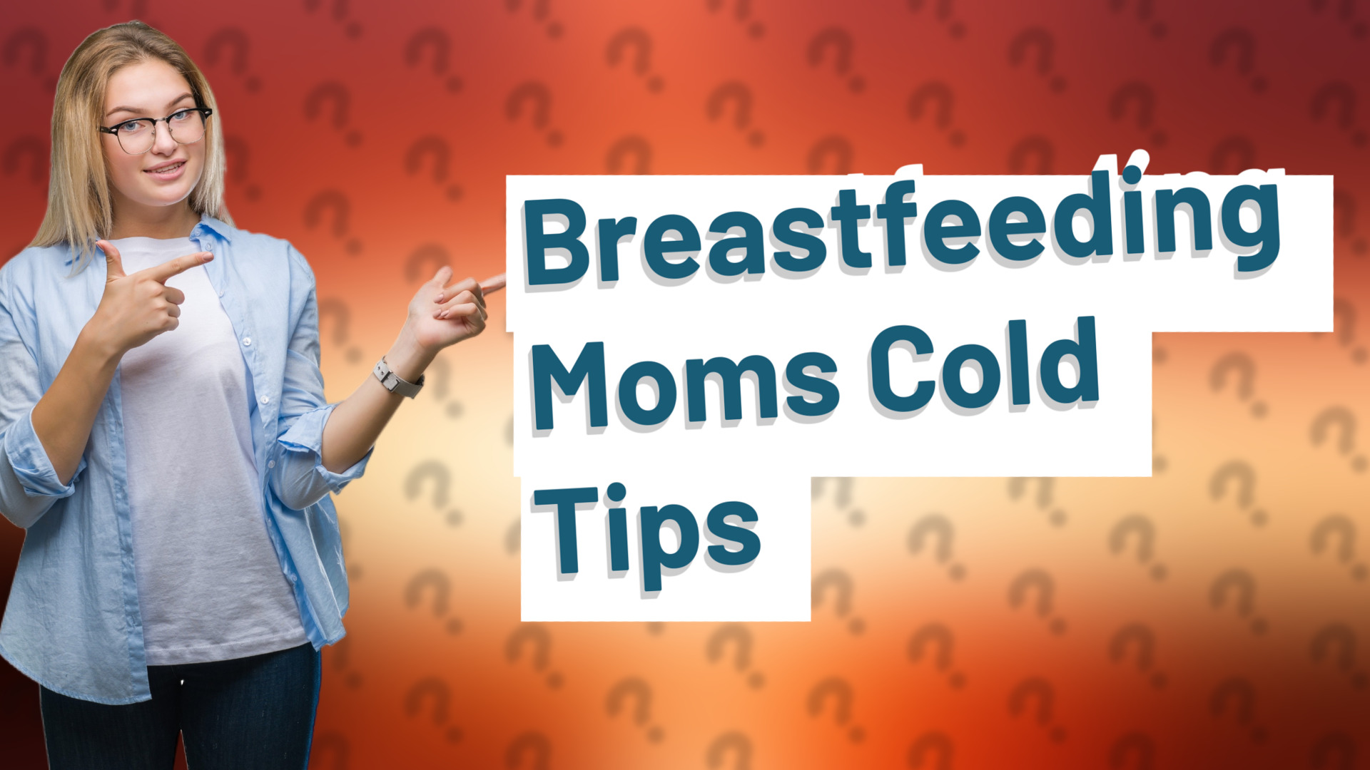 Breastfeeding Moms Cold Tips