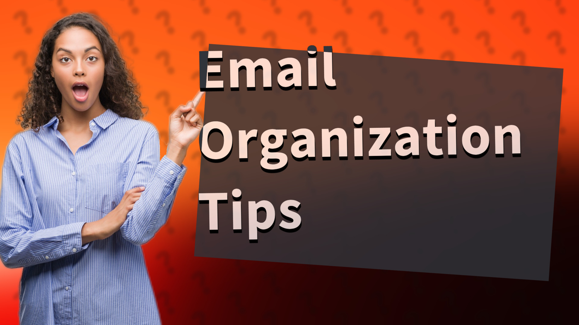 Email Organization Tips