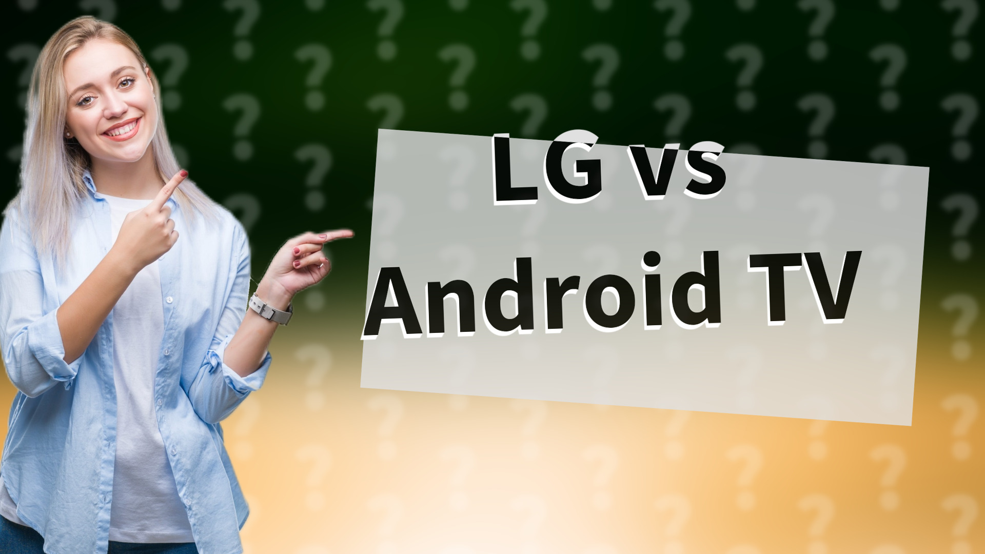 LG vs Android TV