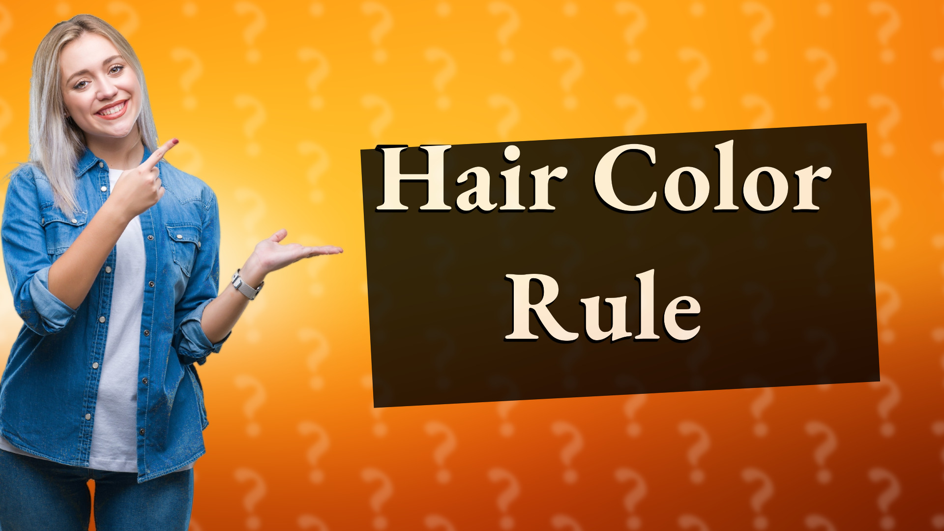 Hair Color Rule