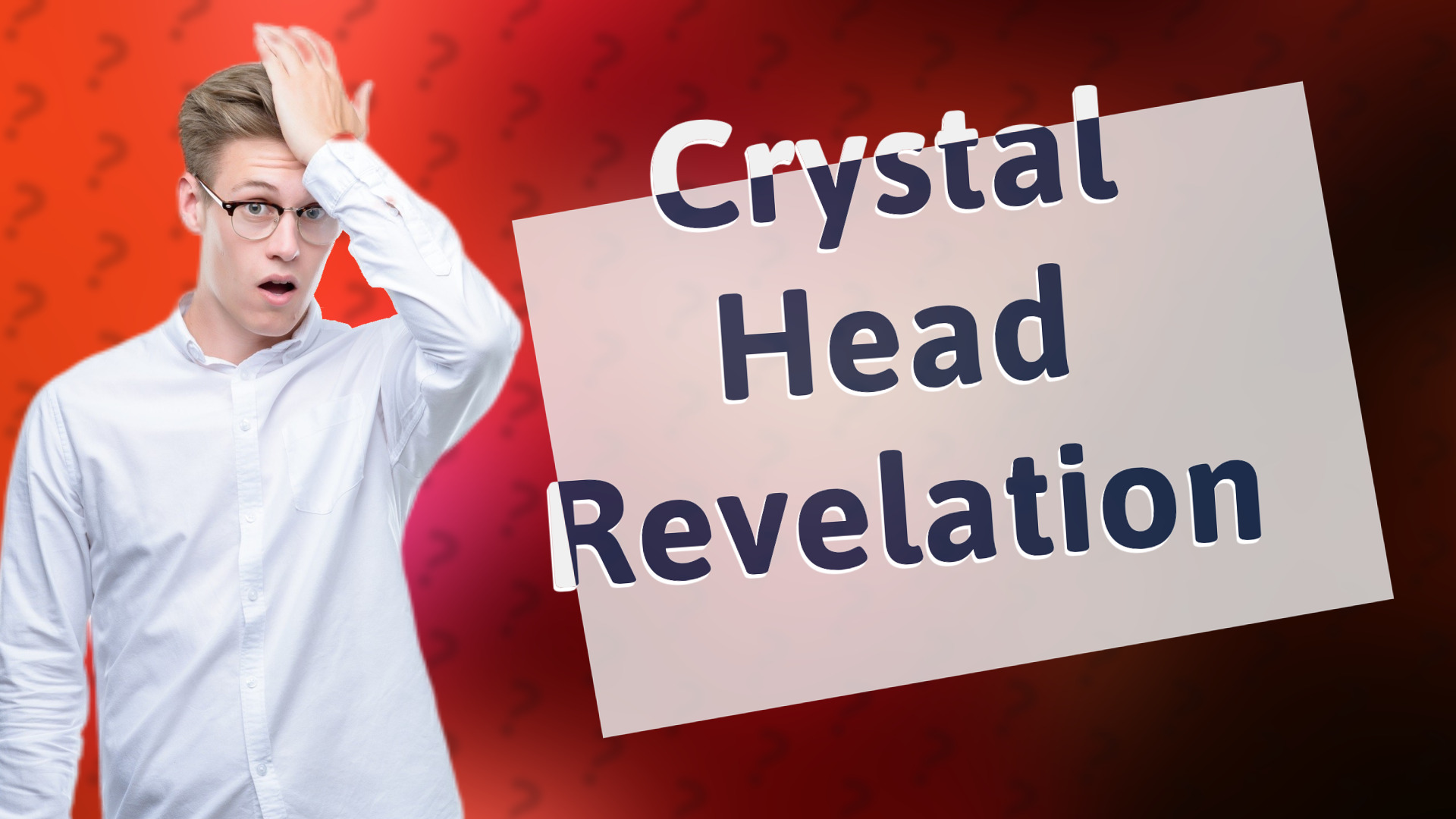 Crystal Head Revelation