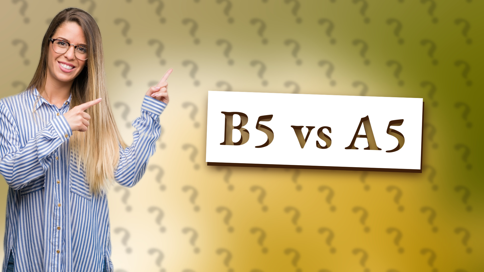 B5 vs A5