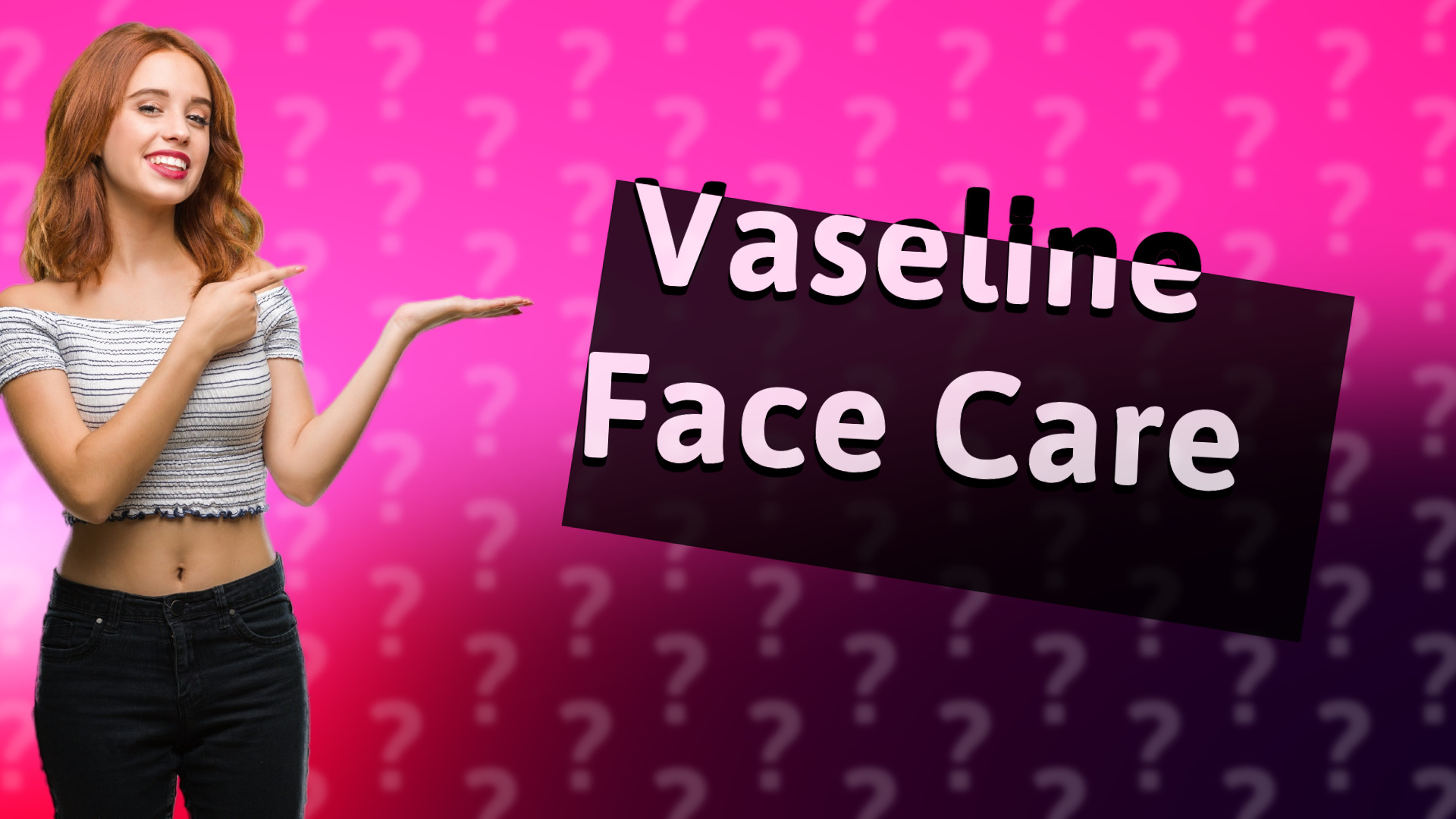 Vaseline Face Care