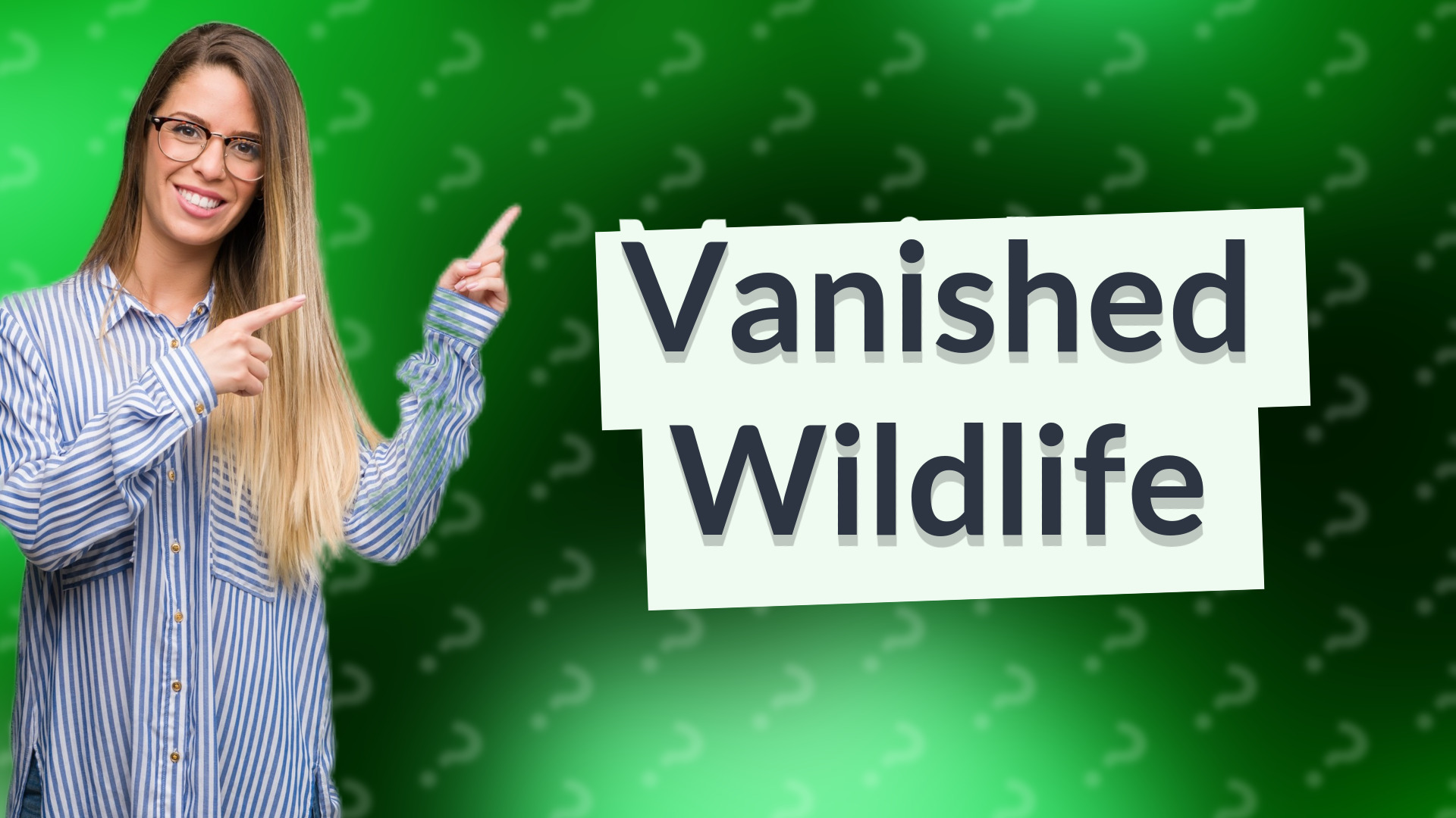 Vanished Wildlife