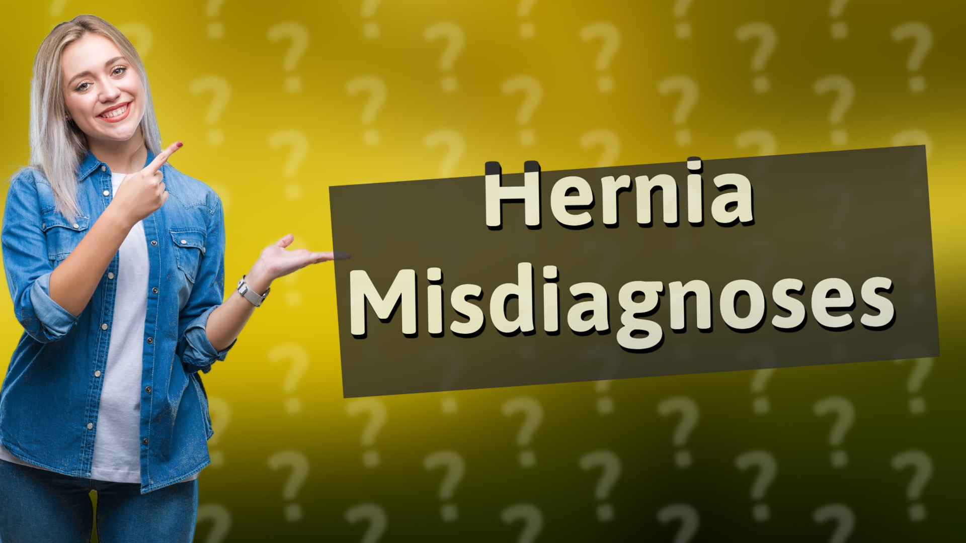 Hernia Misdiagnoses