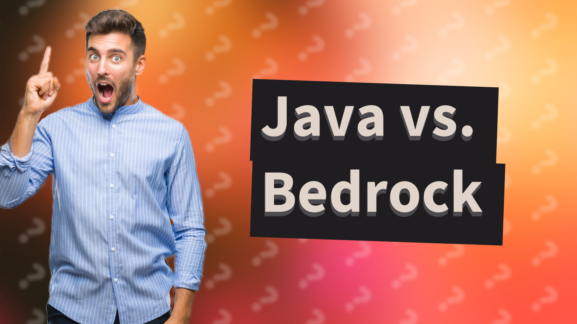 Java vs. Bedrock
