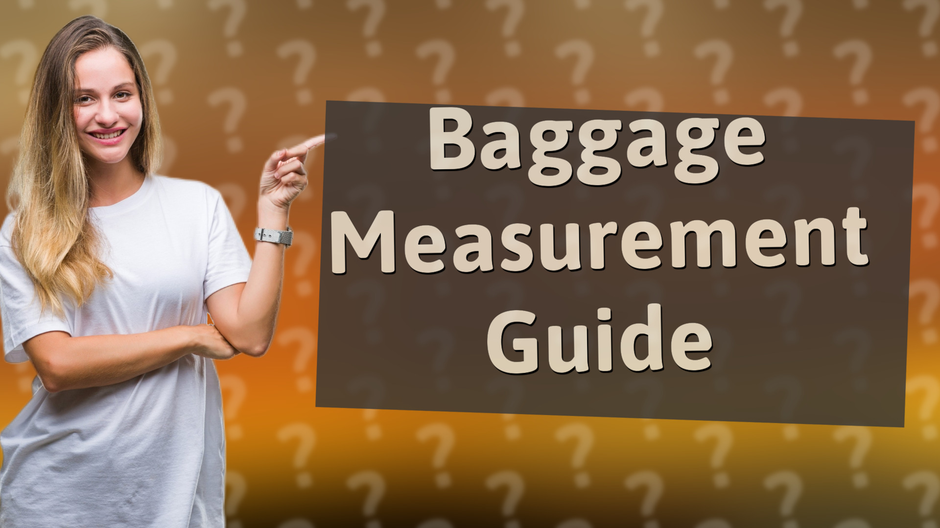 Baggage Measurement Guide