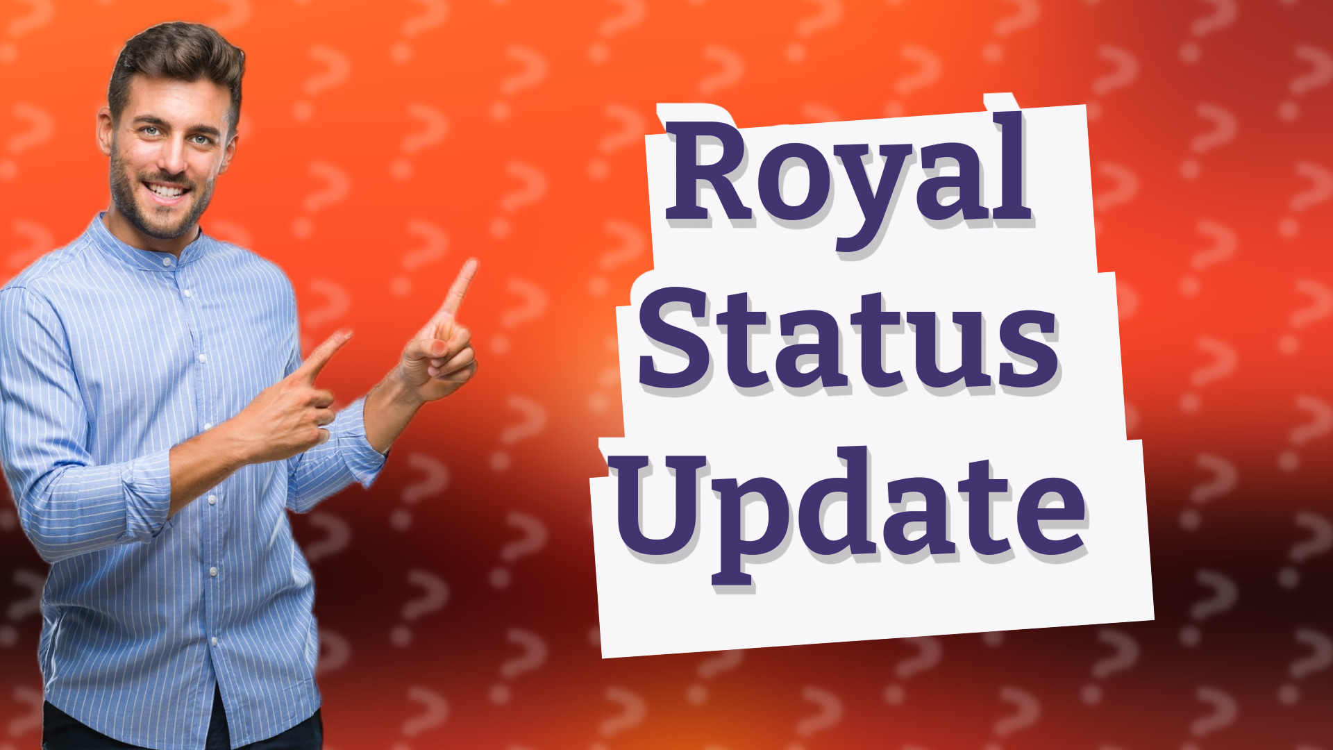 Royal Status Update