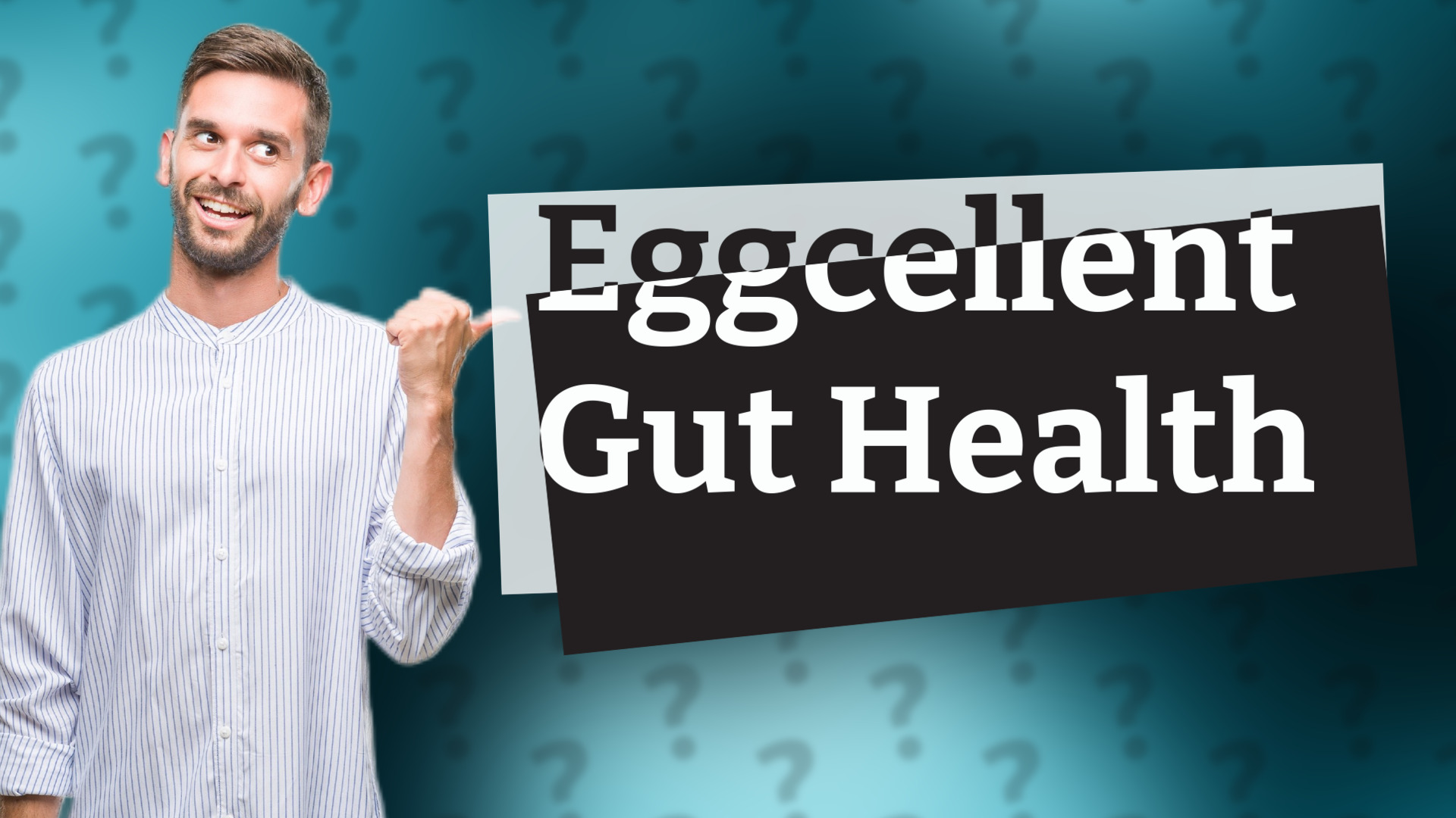 Eggcellent Gut Health