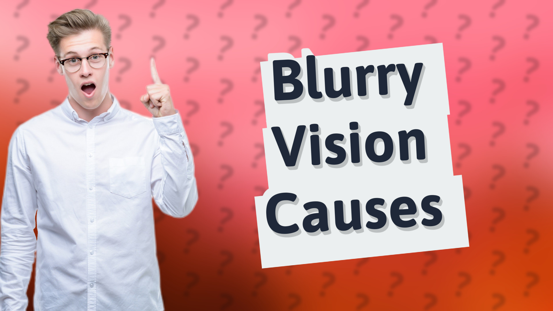 Blurry Vision Causes