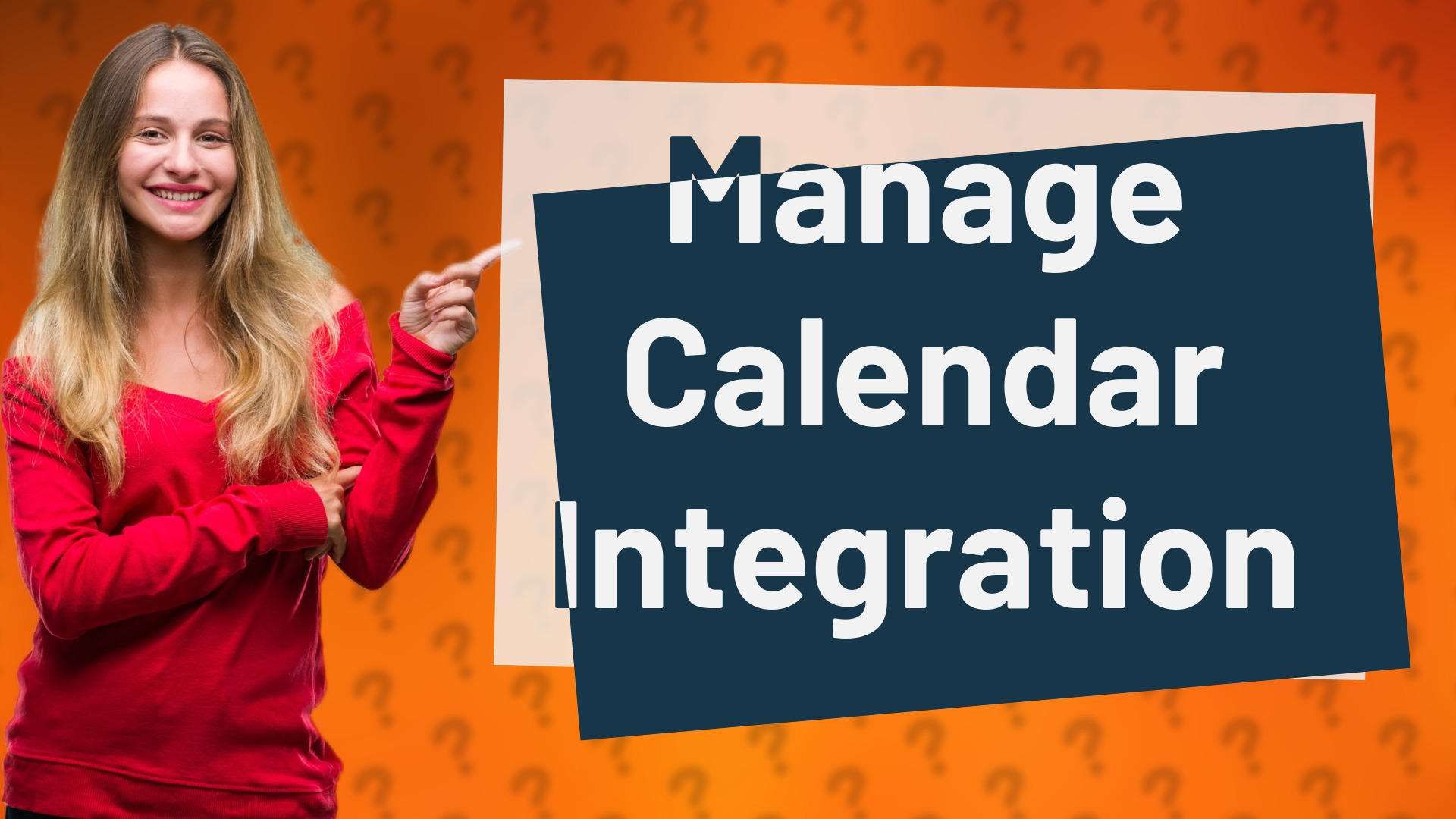 Manage Calendar Integration