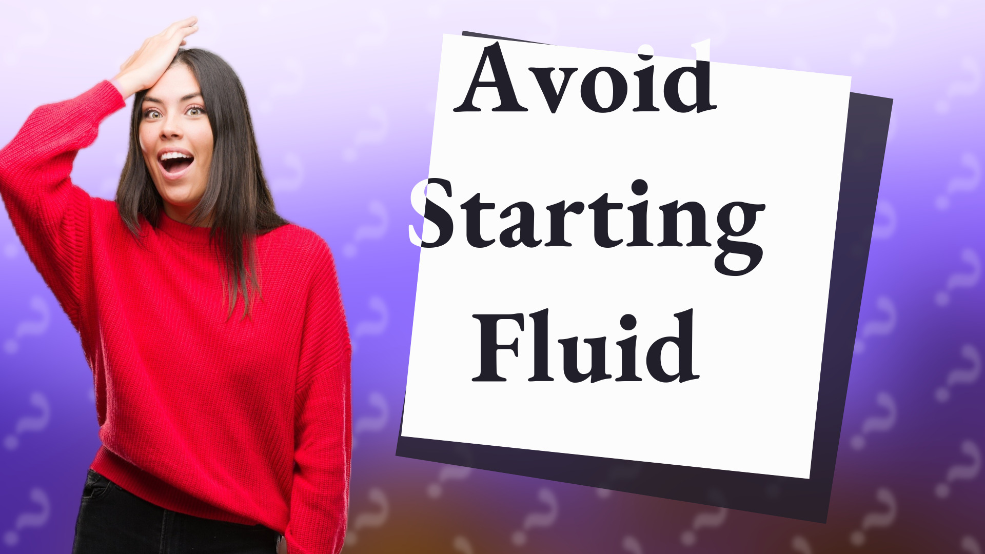 Avoid Starting Fluid