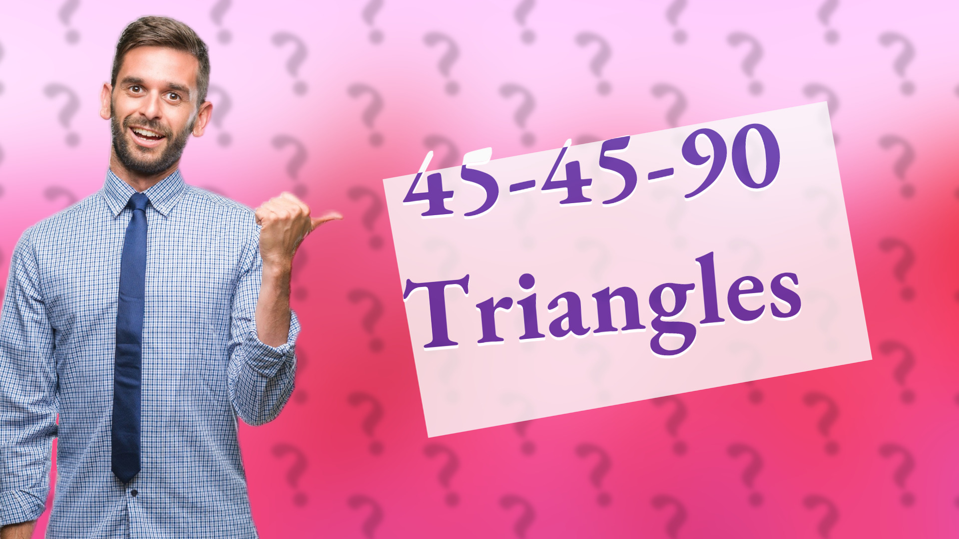 45-45-90 Triangles