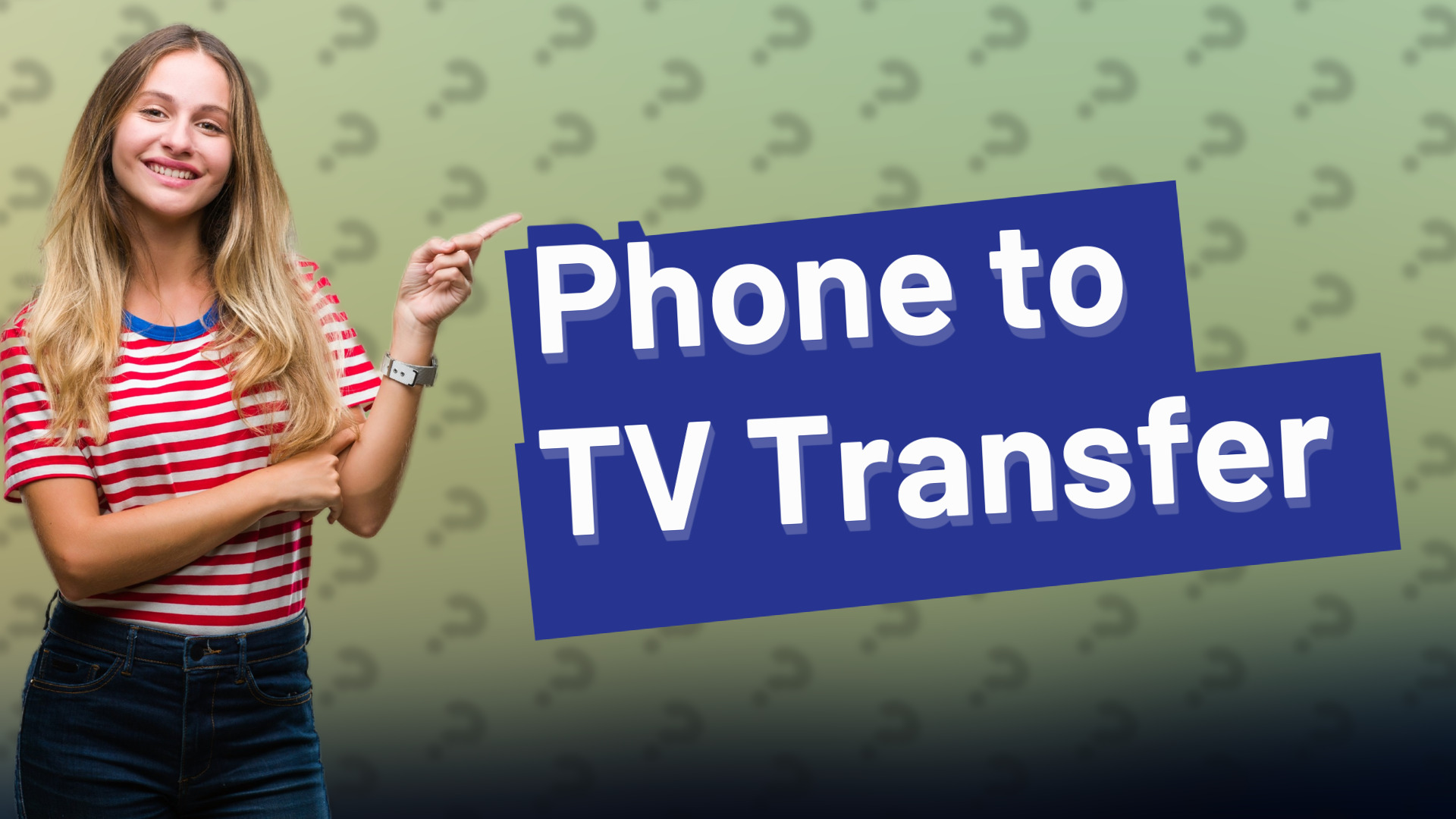 Phone to TV Transfer