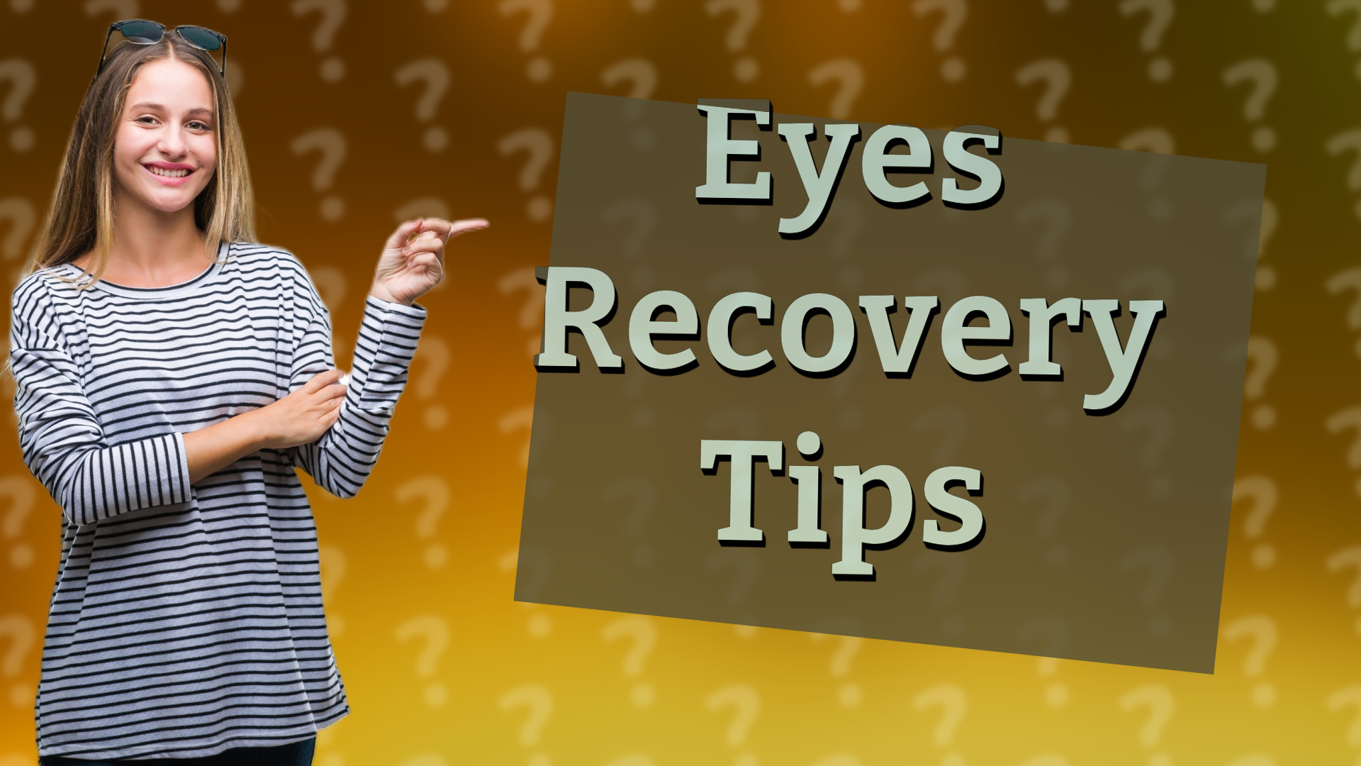 Eyes Recovery Tips