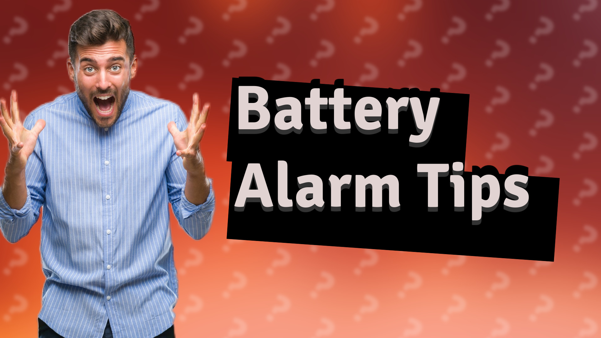 Battery Alarm Tips