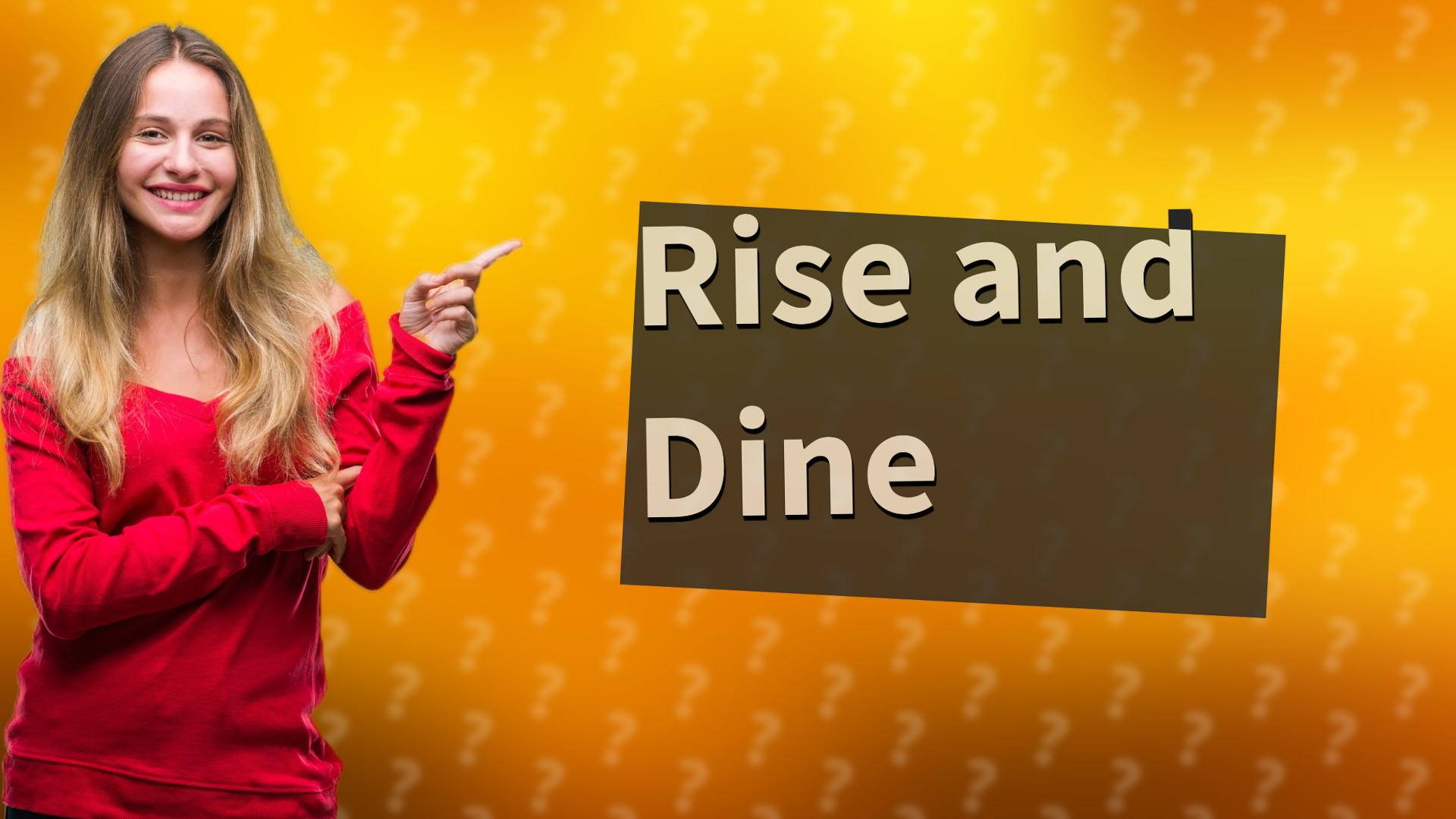 Rise and Dine