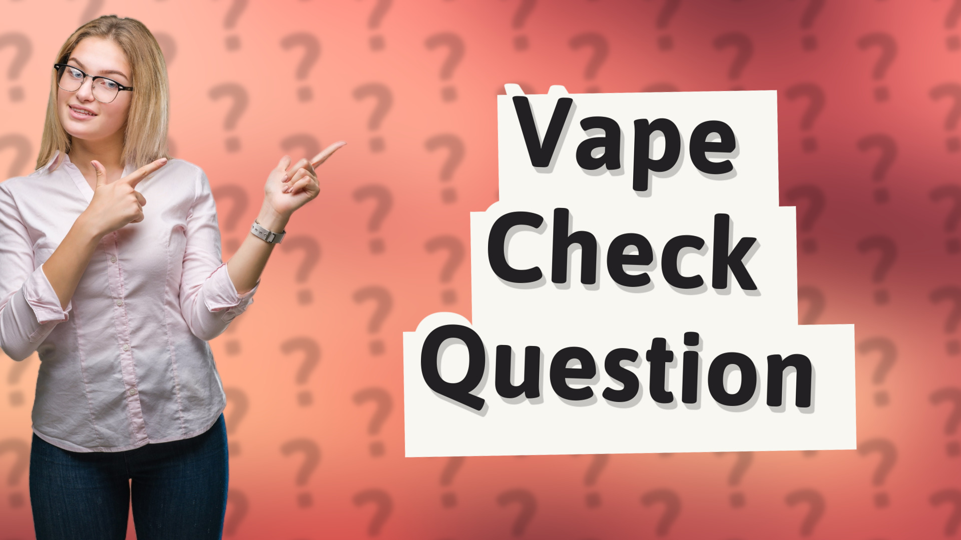 Vape Check Question