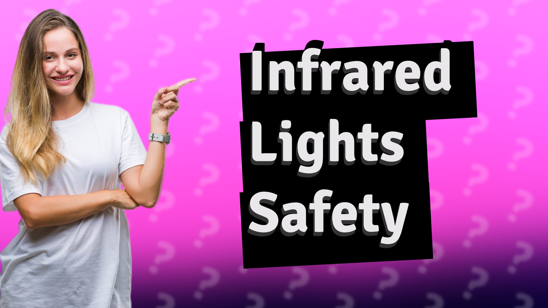 Infrared Lights Safety