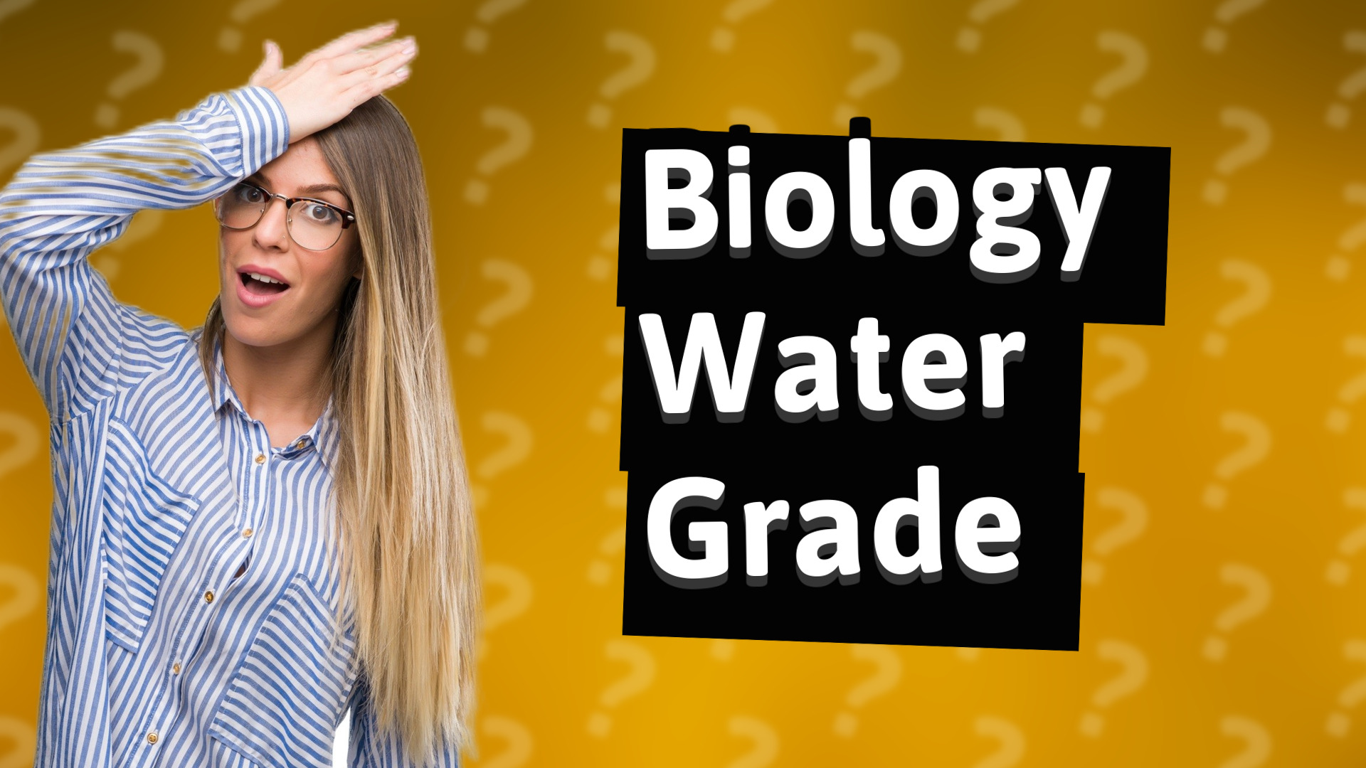 Biology Water Grade