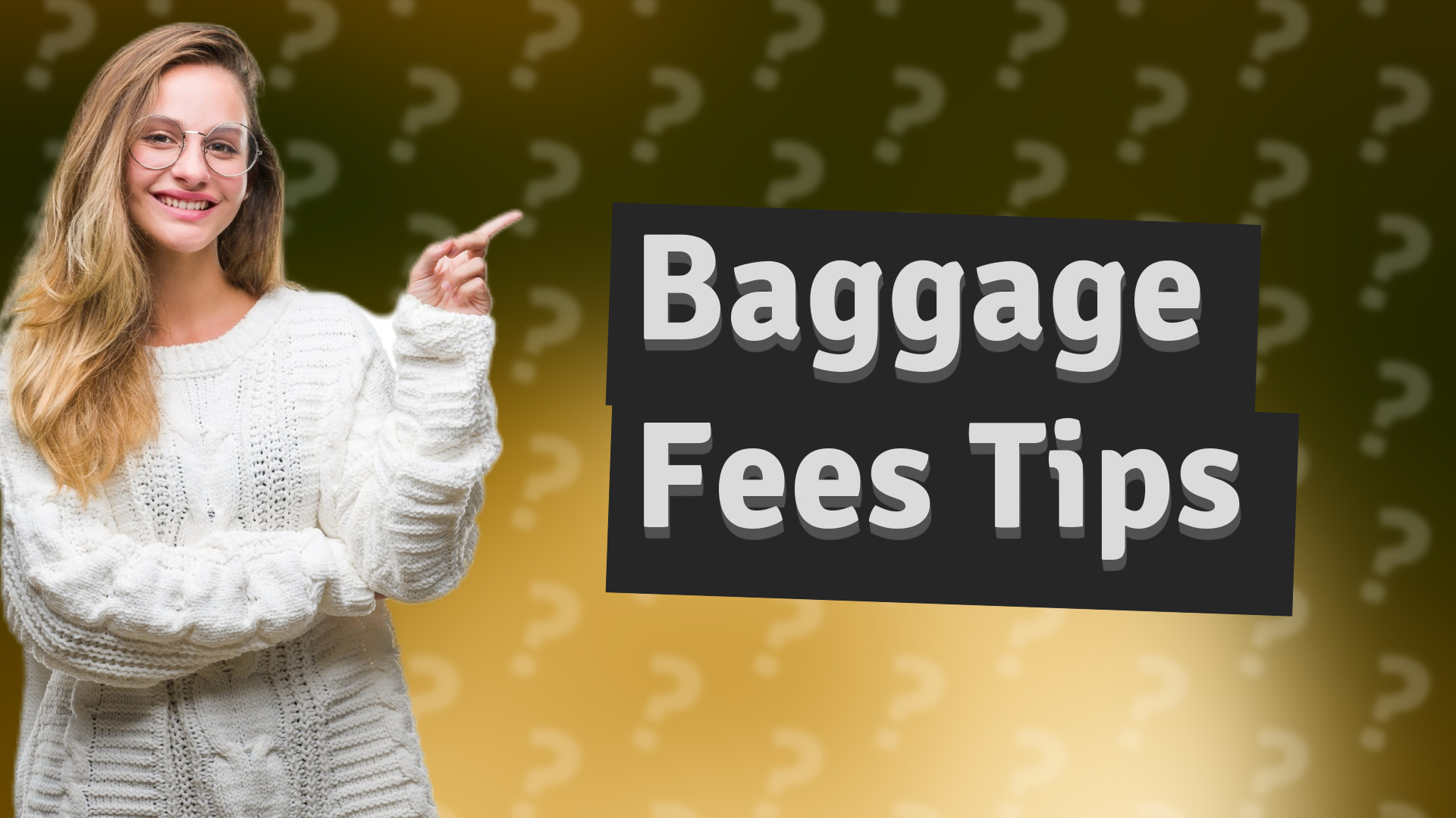 Baggage Fees Tips