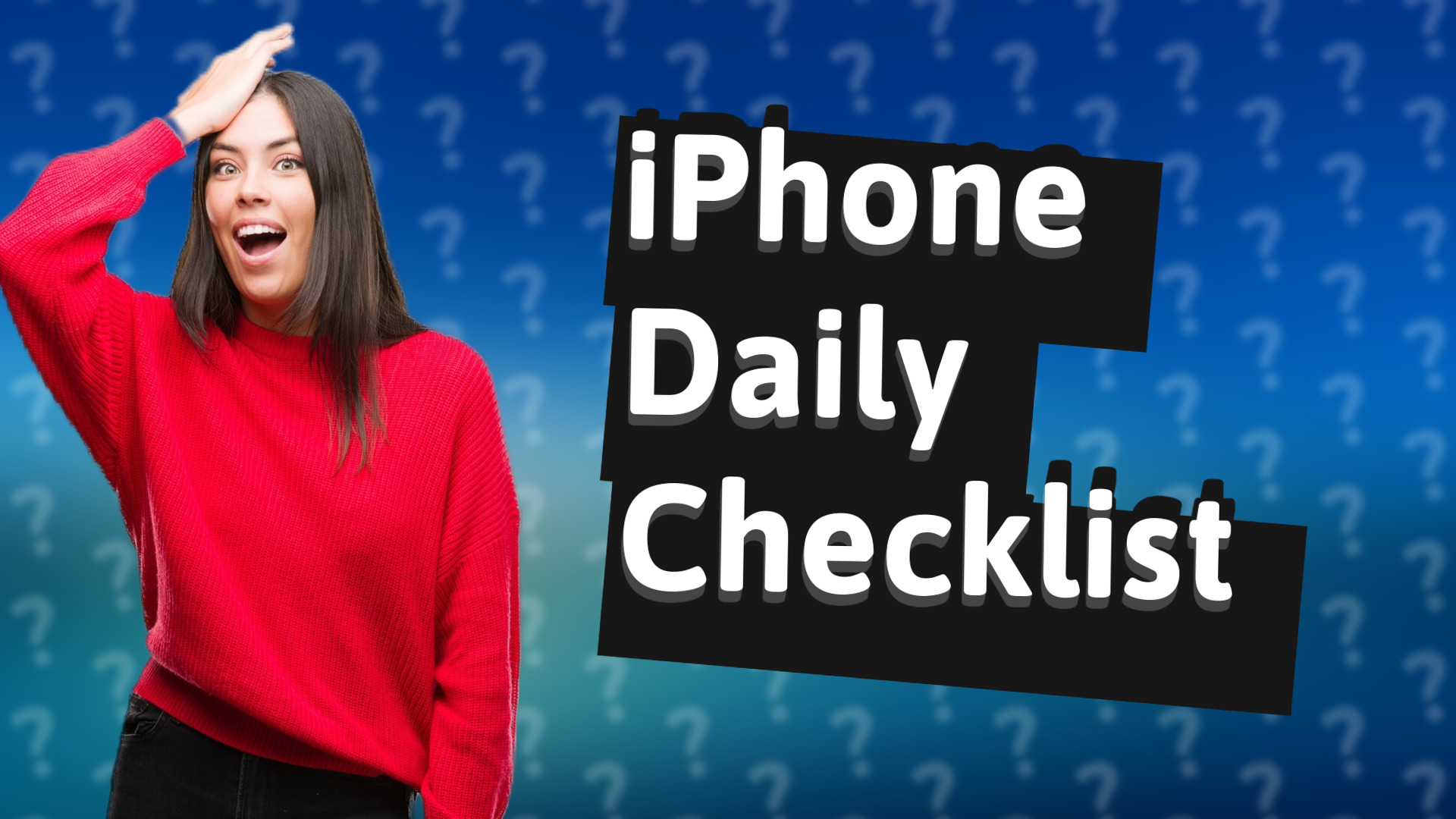 iPhone Daily Checklist